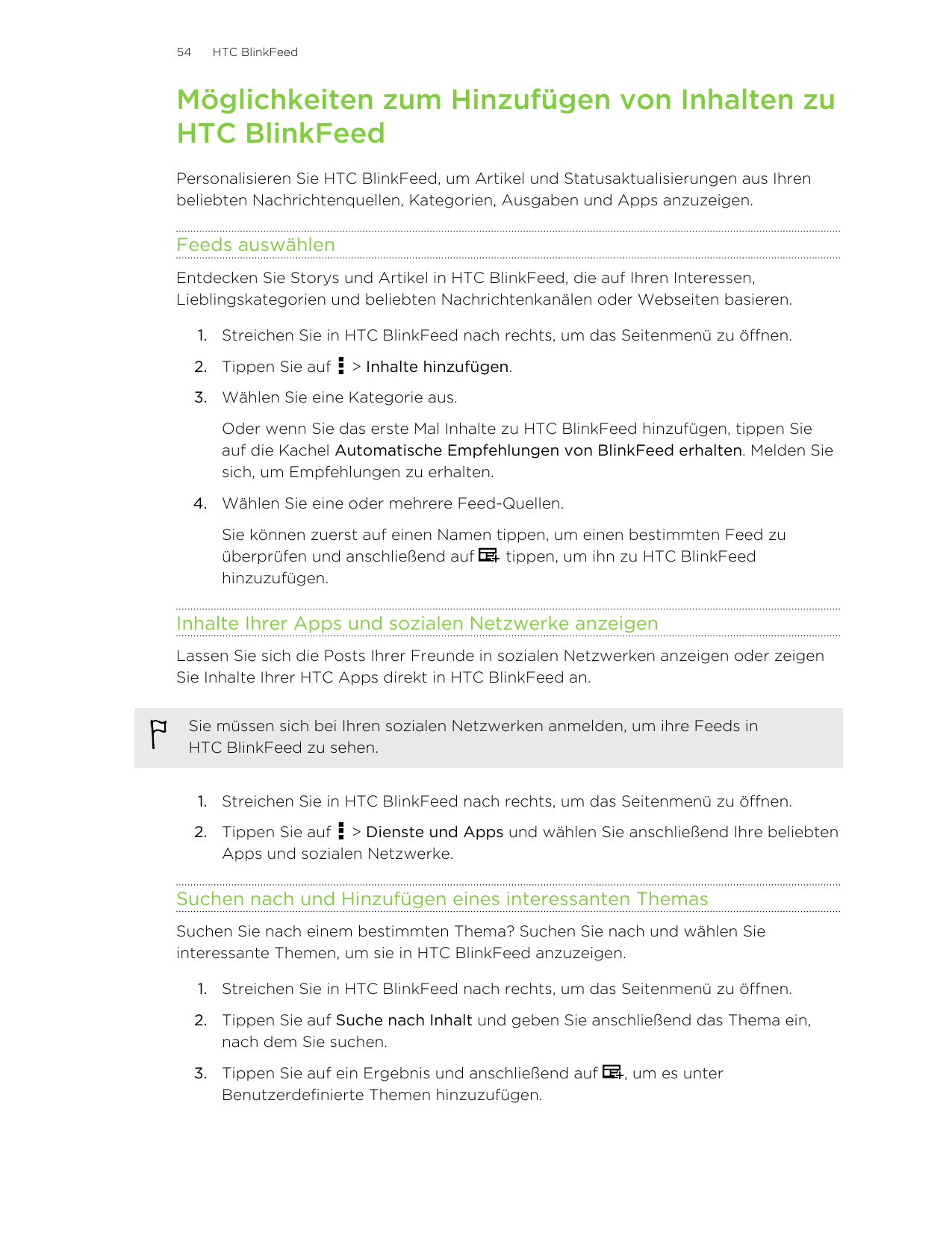 54HTC BlinkFeedMöglichkeiten zum Hinzufügen von Inhalten zuHTC BlinkFeedPersonalisieren Sie HTC BlinkFeed, um Artikel und Status