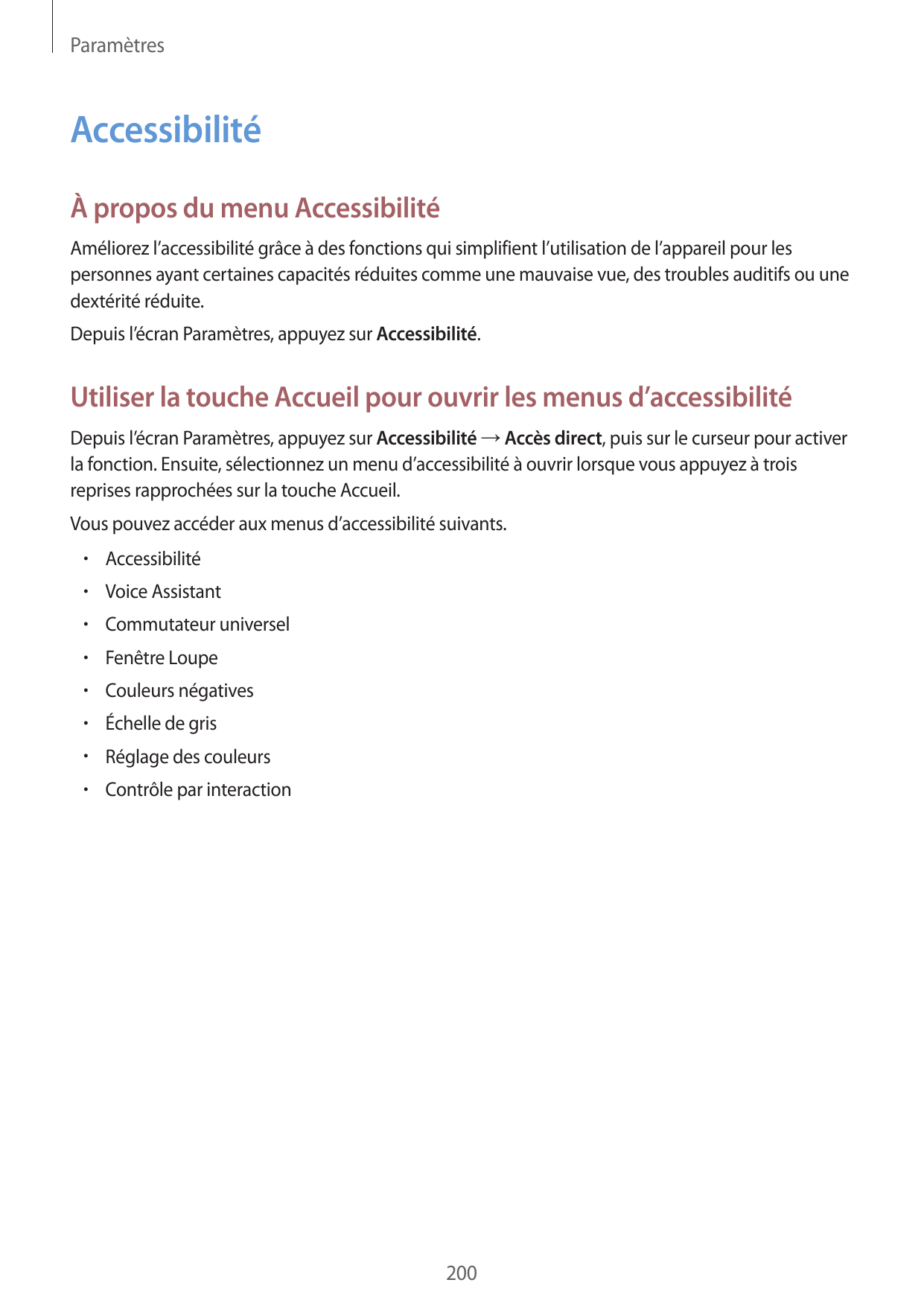 ParamètresAccessibilitéÀ propos du menu AccessibilitéAméliorez l’accessibilité grâce à des fonctions qui simplifient l’utilisati