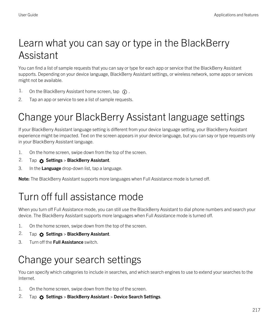 User GuideApplications and featuresLearn what you can say or type in the BlackBerryAssistantYou can find a list of sample reques