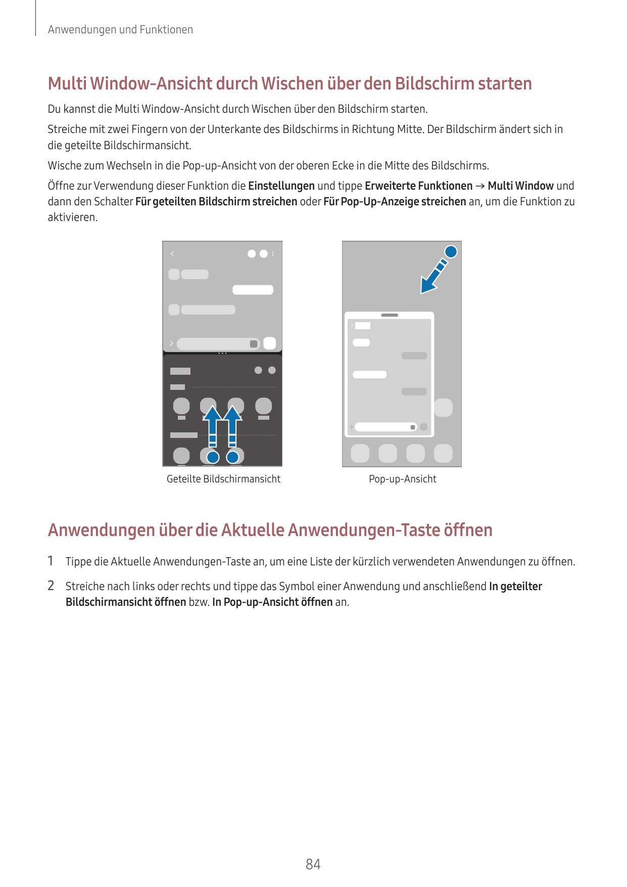 Anwendungen und FunktionenMulti Window-Ansicht durch Wischen über den Bildschirm startenDu kannst die Multi Window-Ansicht durch