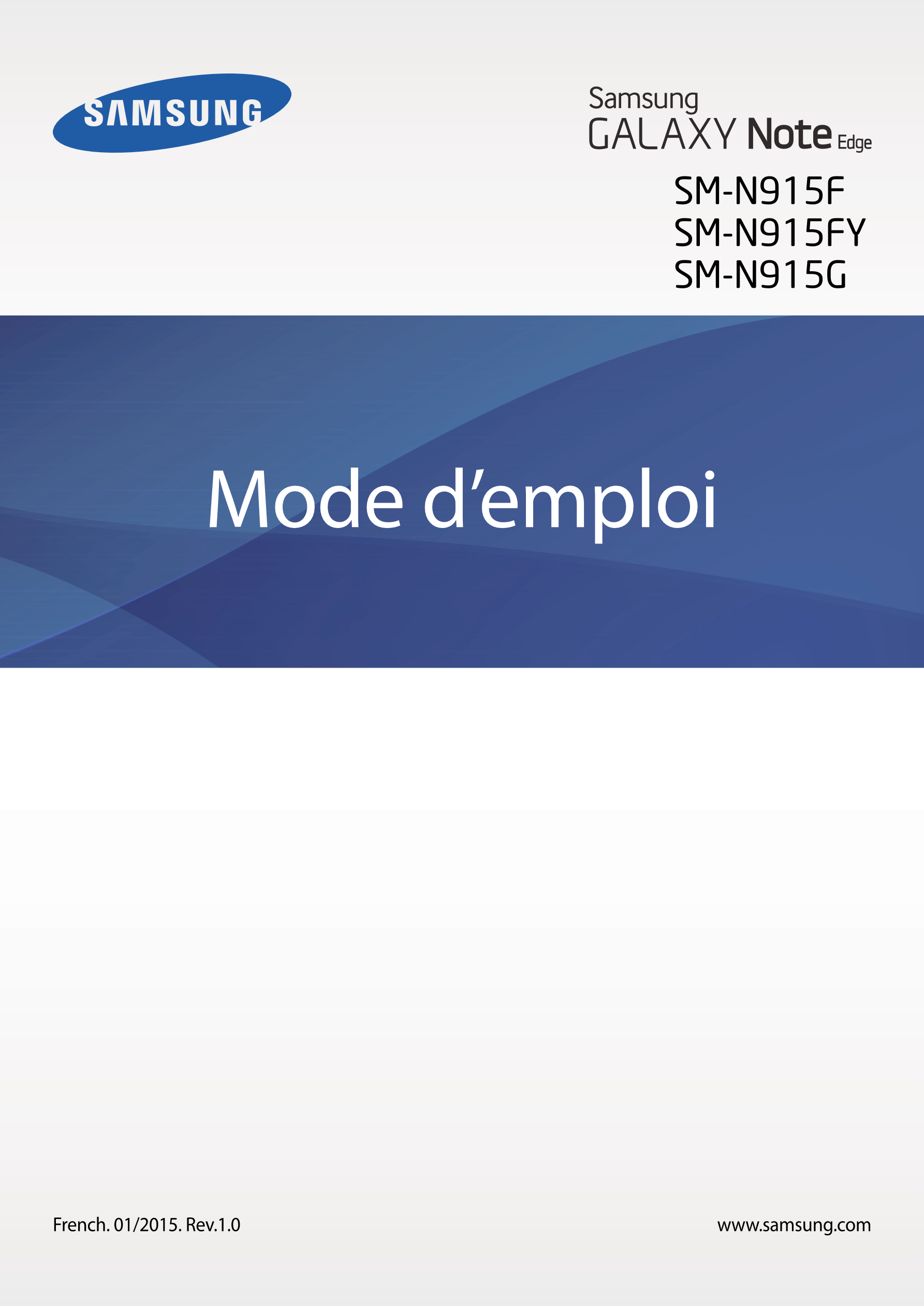 SM-N915F
SM-N915FY
SM-N915G
Mode d’emploi
French. 01/2015. Rev.1.0 www.samsung.com