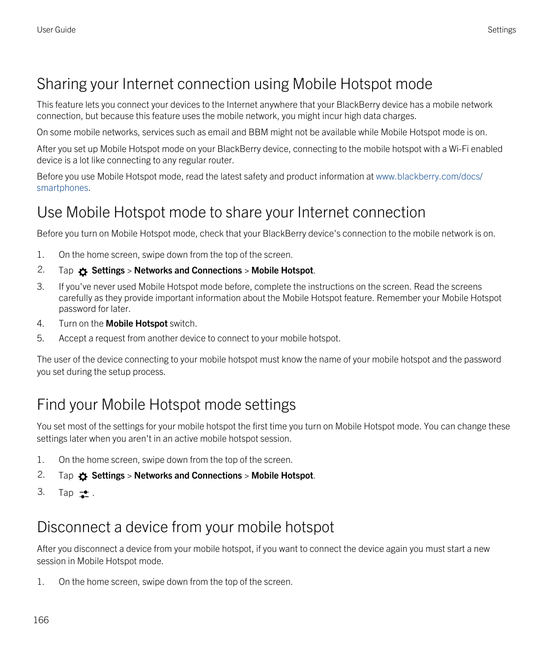 User GuideSettingsSharing your Internet connection using Mobile Hotspot modeThis feature lets you connect your devices to the In