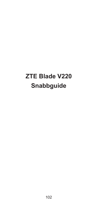 ZTE Blade V220Snabbguide102