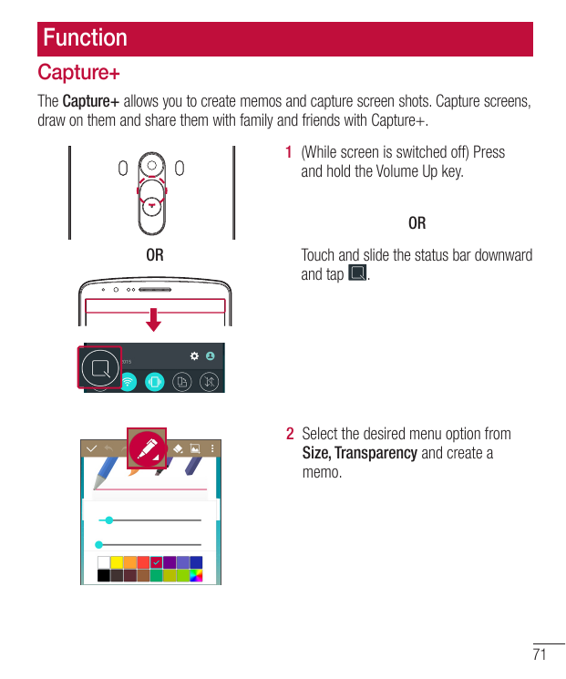 FunctionCapture+The Capture+ allows you to create memos and capture screen shots. Capture screens,draw on them and share them wi