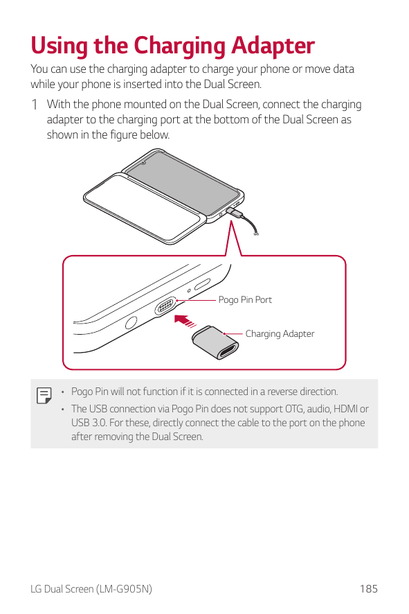 Using the Charging AdapterYou can use the charging adapter to charge your phone or move datawhile your phone is inserted into th
