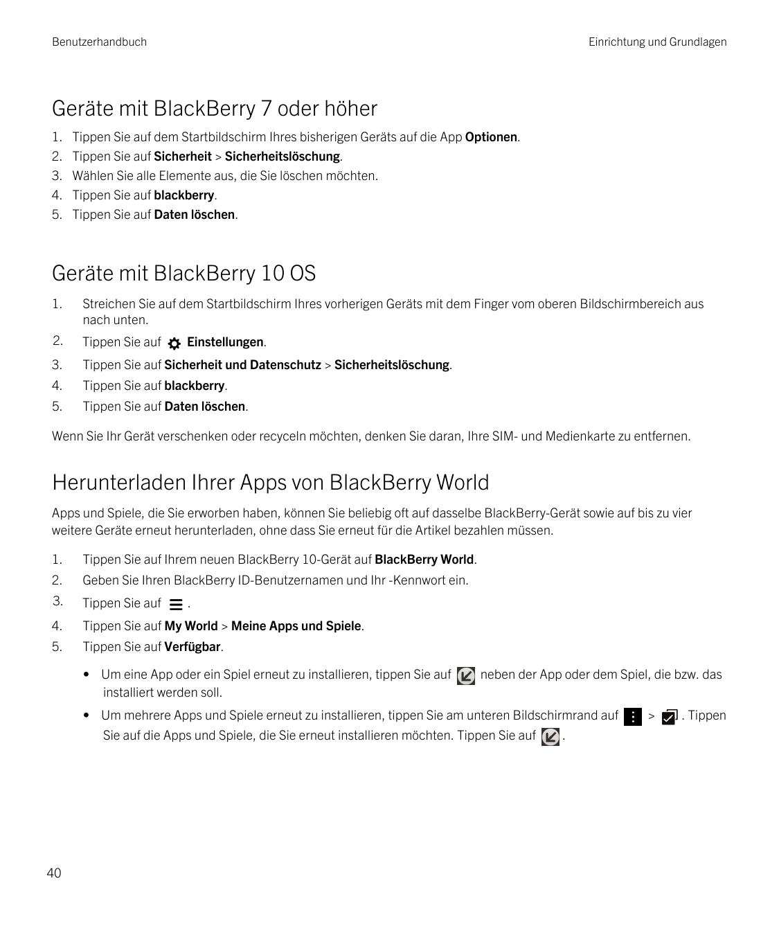 BenutzerhandbuchEinrichtung und GrundlagenGeräte mit BlackBerry 7 oder höher1.2.3.4.5.Tippen Sie auf dem Startbildschirm Ihres b