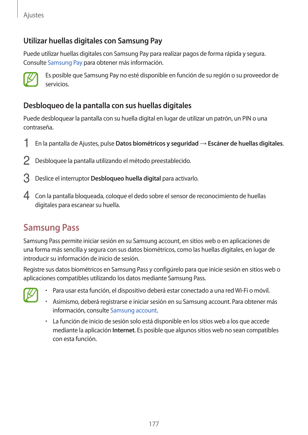 AjustesUtilizar huellas digitales con Samsung PayPuede utilizar huellas digitales con Samsung Pay para realizar pagos de forma r