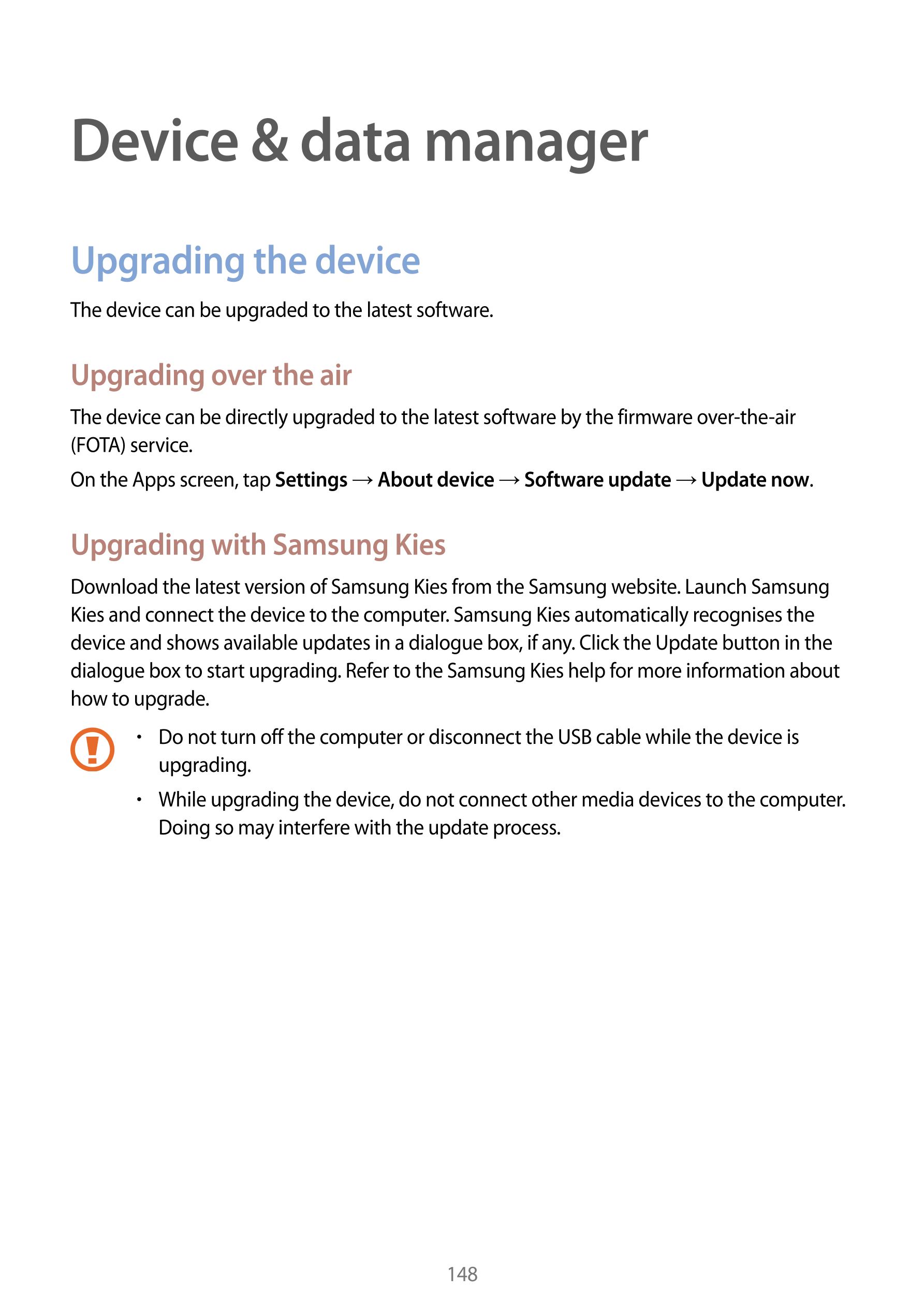 Device & data manager
Upgrading the device
The device can be upgraded to the latest software.
Upgrading over the air
The device 