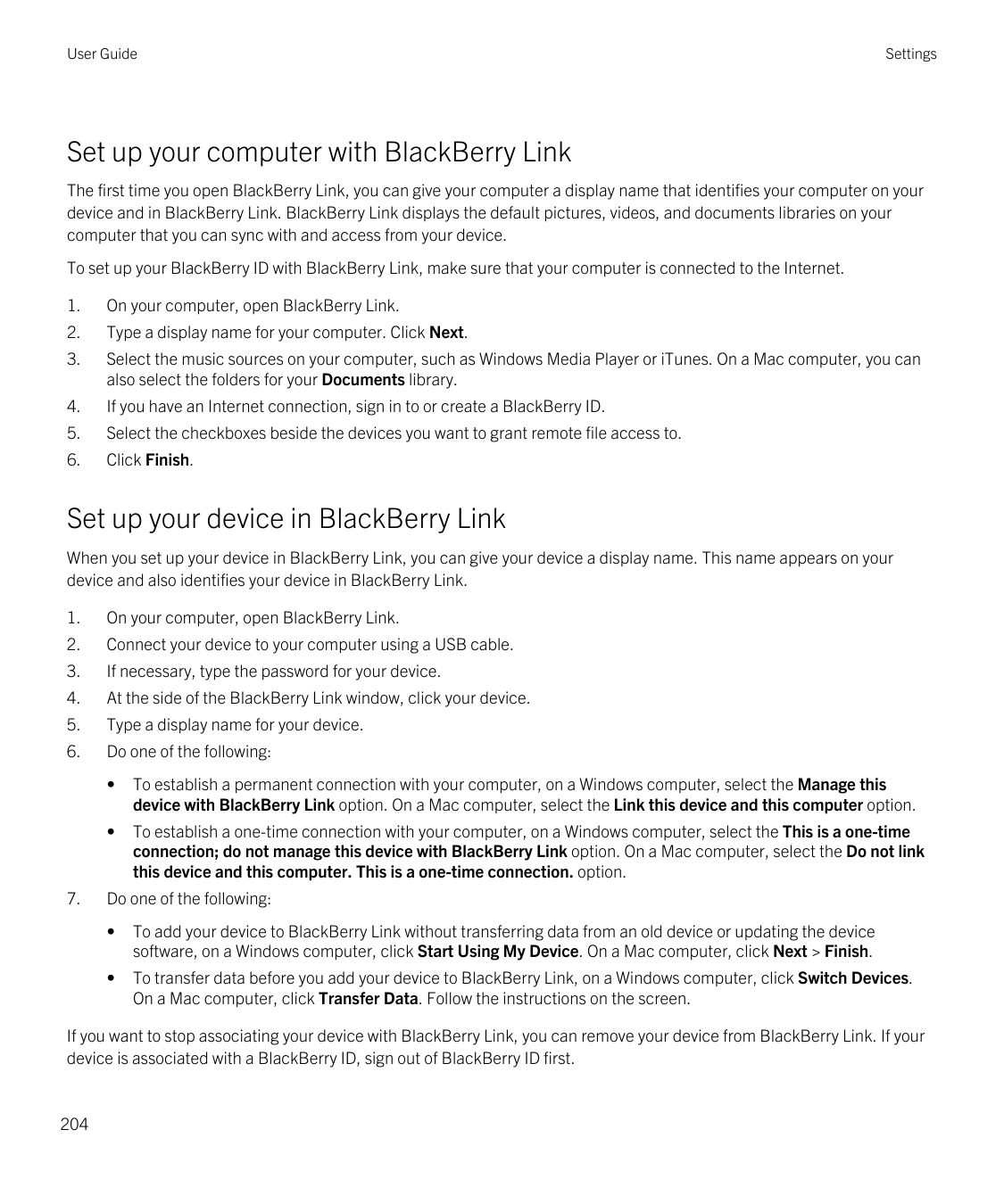 User GuideSettingsSet up your computer with BlackBerry LinkThe first time you open BlackBerry Link, you can give your computer a
