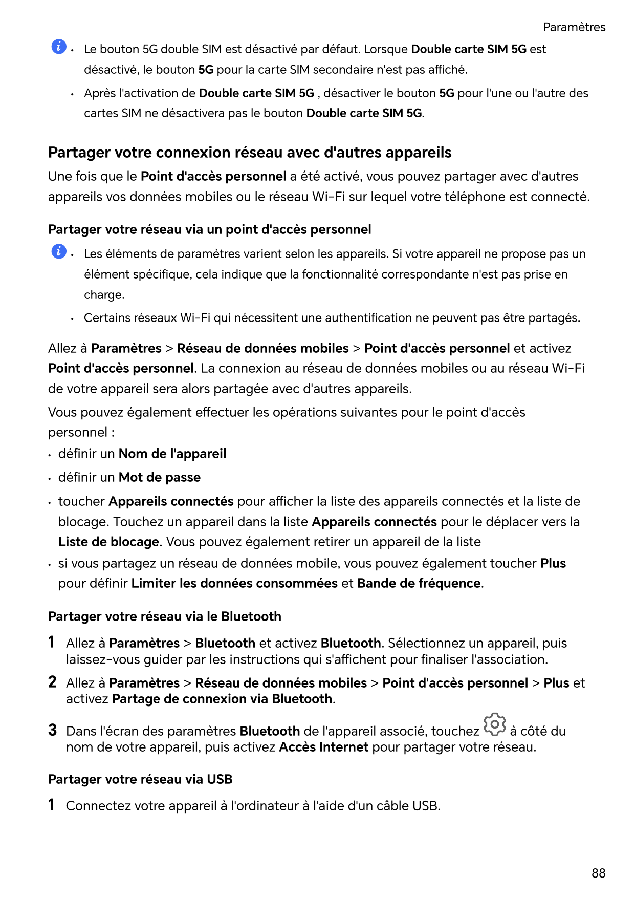 Paramètres•Le bouton 5G double SIM est désactivé par défaut. Lorsque Double carte SIM 5G estdésactivé, le bouton 5G pour la cart