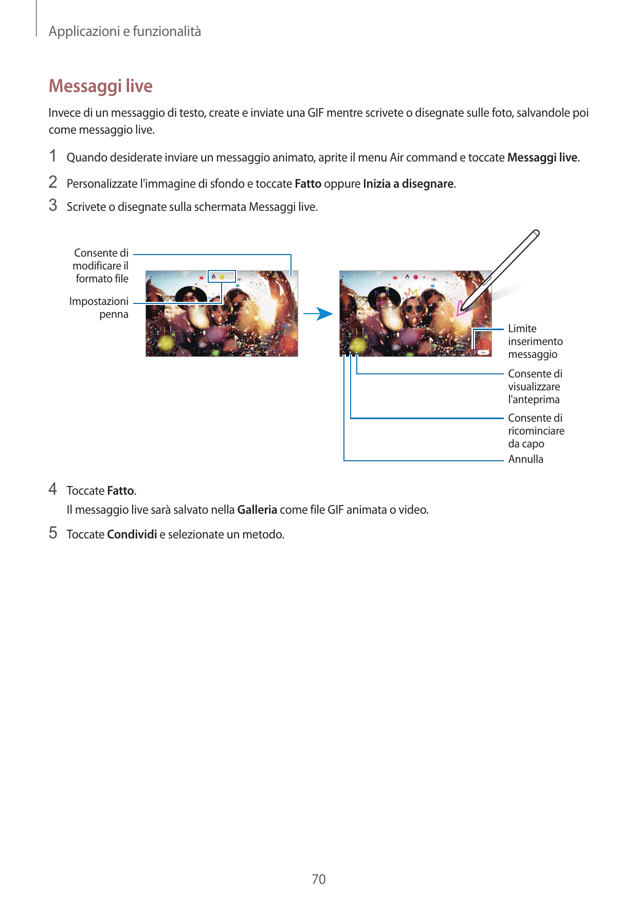 Applicazioni e funzionalitàMessaggi liveInvece di un messaggio di testo, create e inviate una GIF mentre scrivete o disegnate su