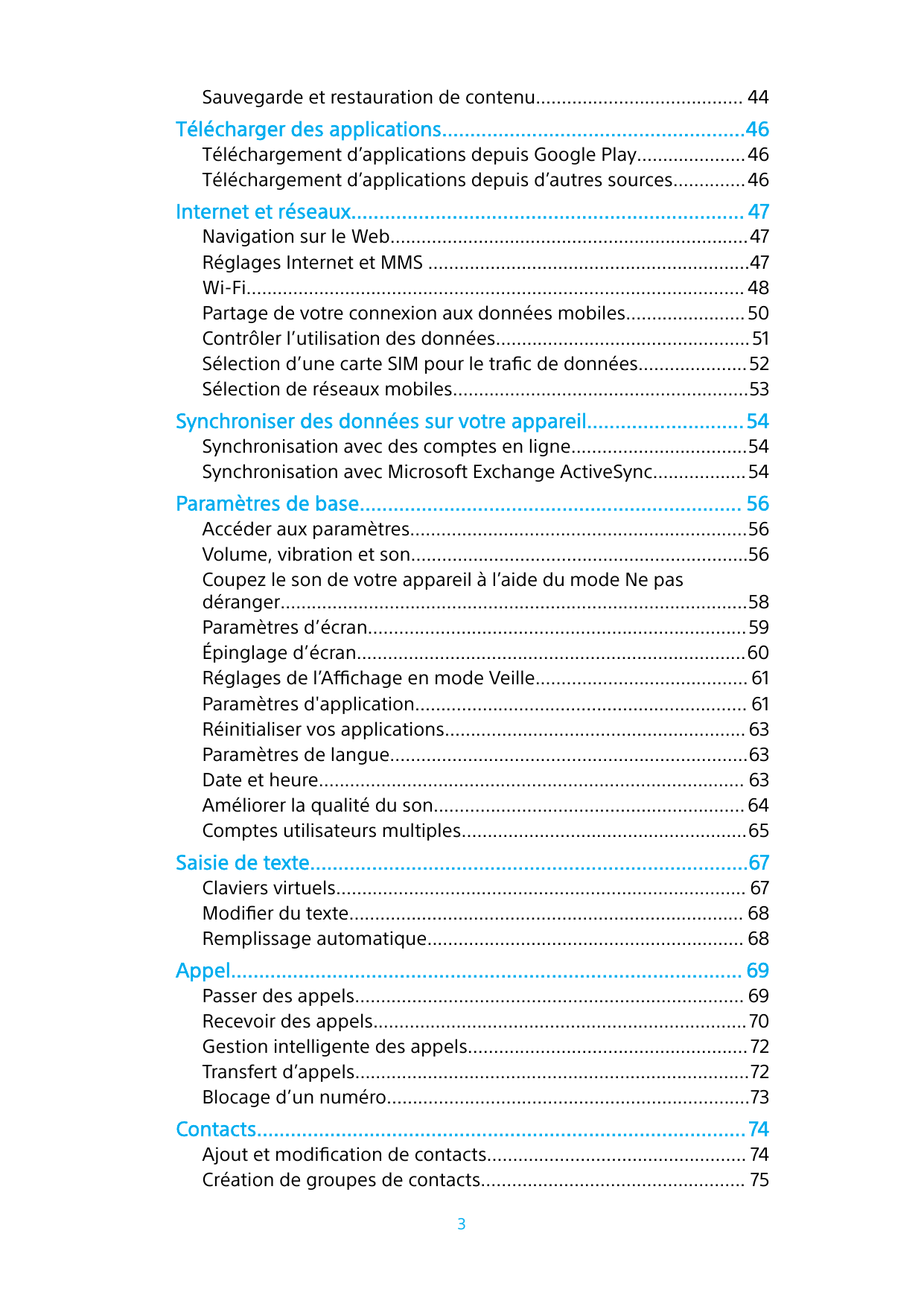 Sauvegarde et restauration de contenu........................................ 44Télécharger des applications....................