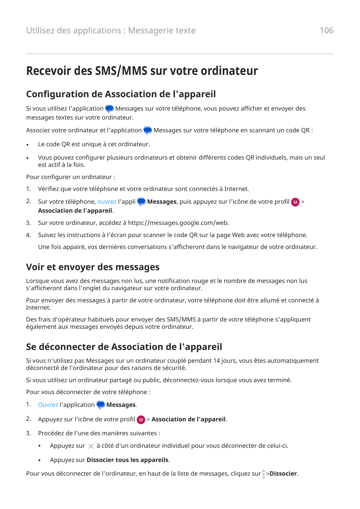 106Utilisez des applications : Messagerie texteRecevoir des SMS/MMS sur votre ordinateurConfiguration de Association de l'appare