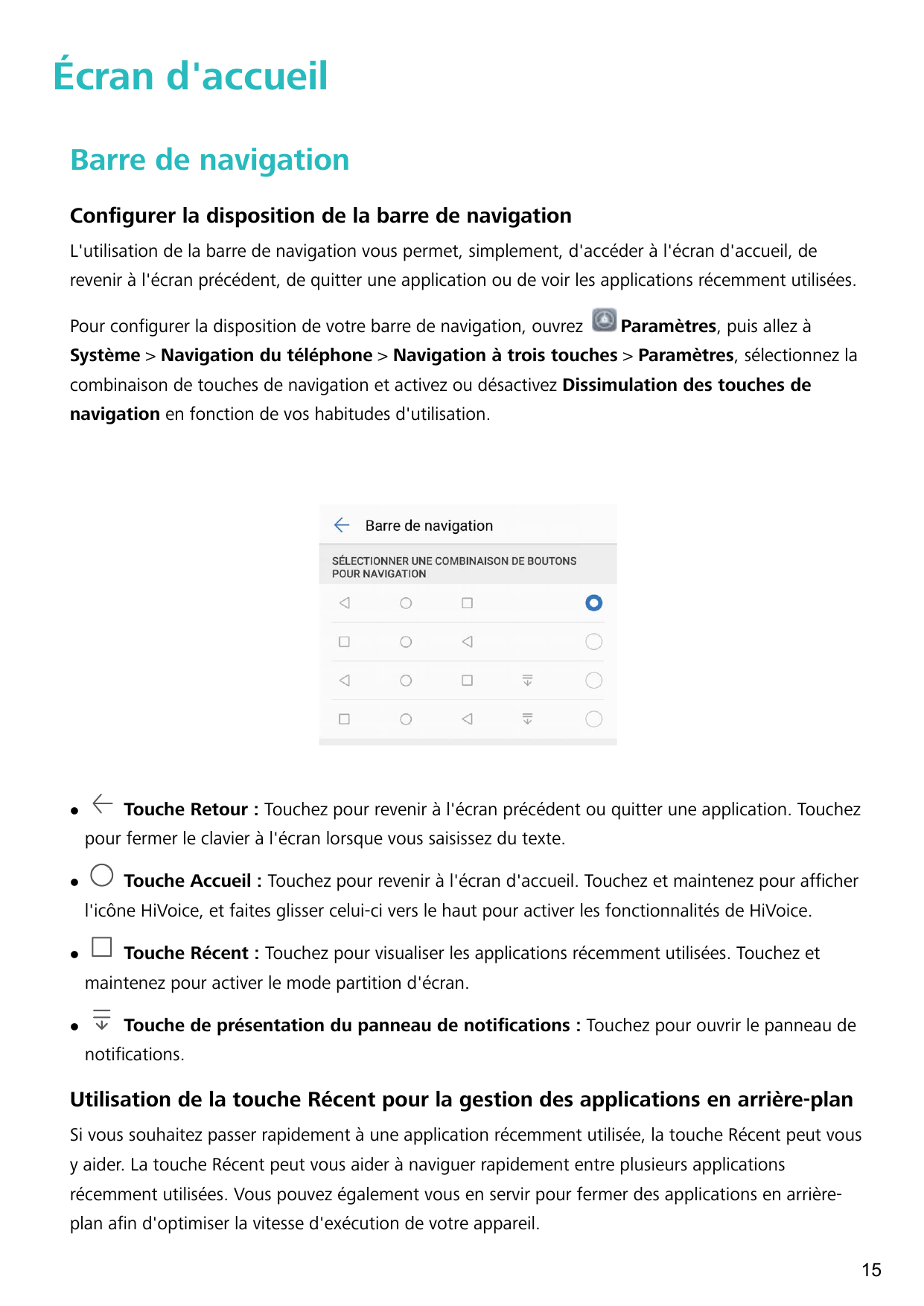 Écran d'accueilBarre de navigationConfigurer la disposition de la barre de navigationL'utilisation de la barre de navigation vou