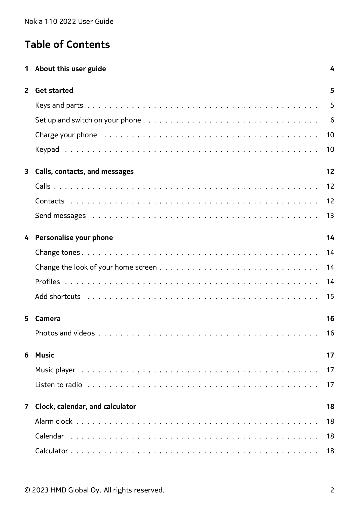 Nokia 110 2022 User GuideTable of Contents1 About this user guide42 Get started5Keys and parts . . . . . . . . . . . . . . . . .