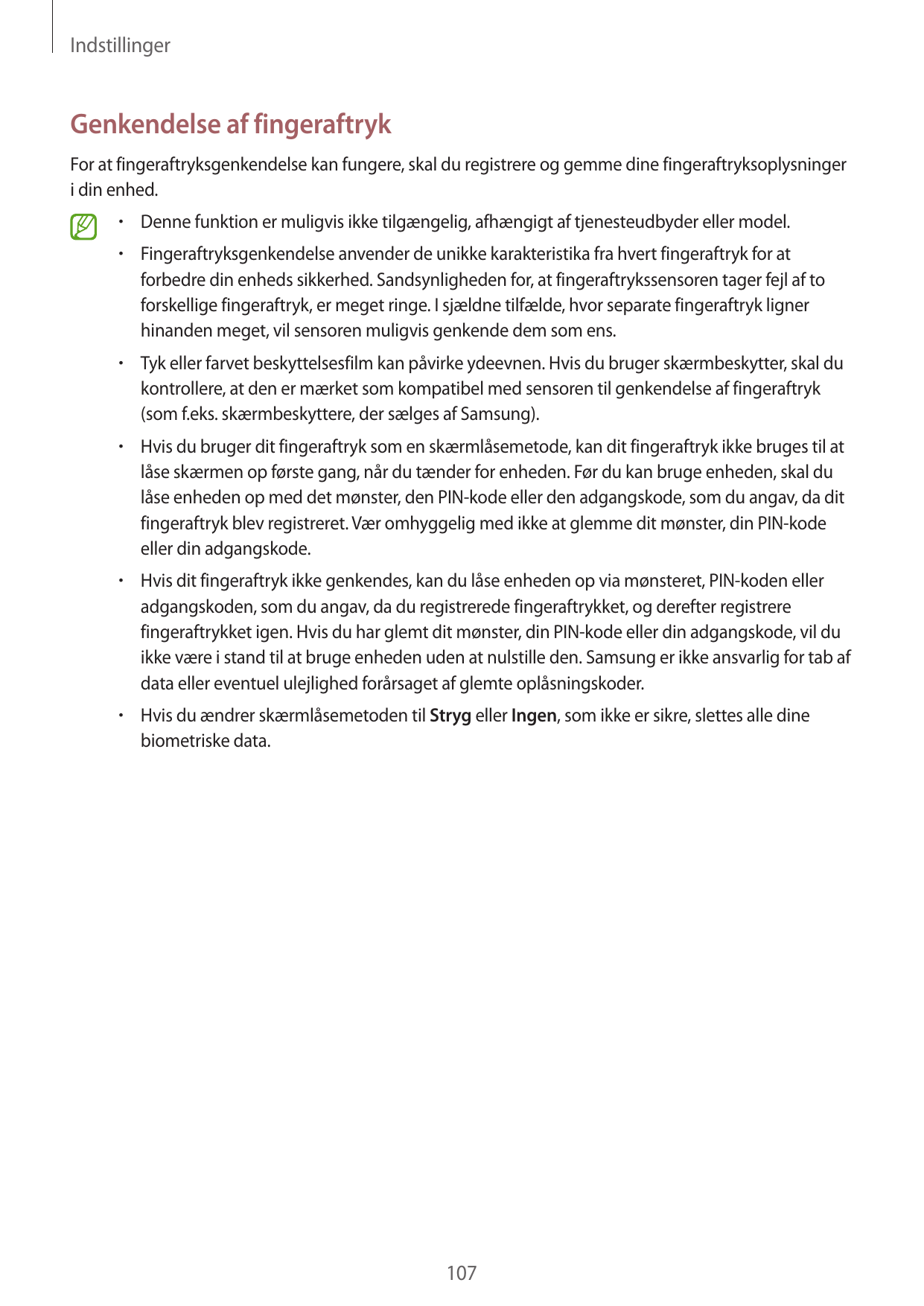 IndstillingerGenkendelse af fingeraftrykFor at fingeraftryksgenkendelse kan fungere, skal du registrere og gemme dine fingeraftr