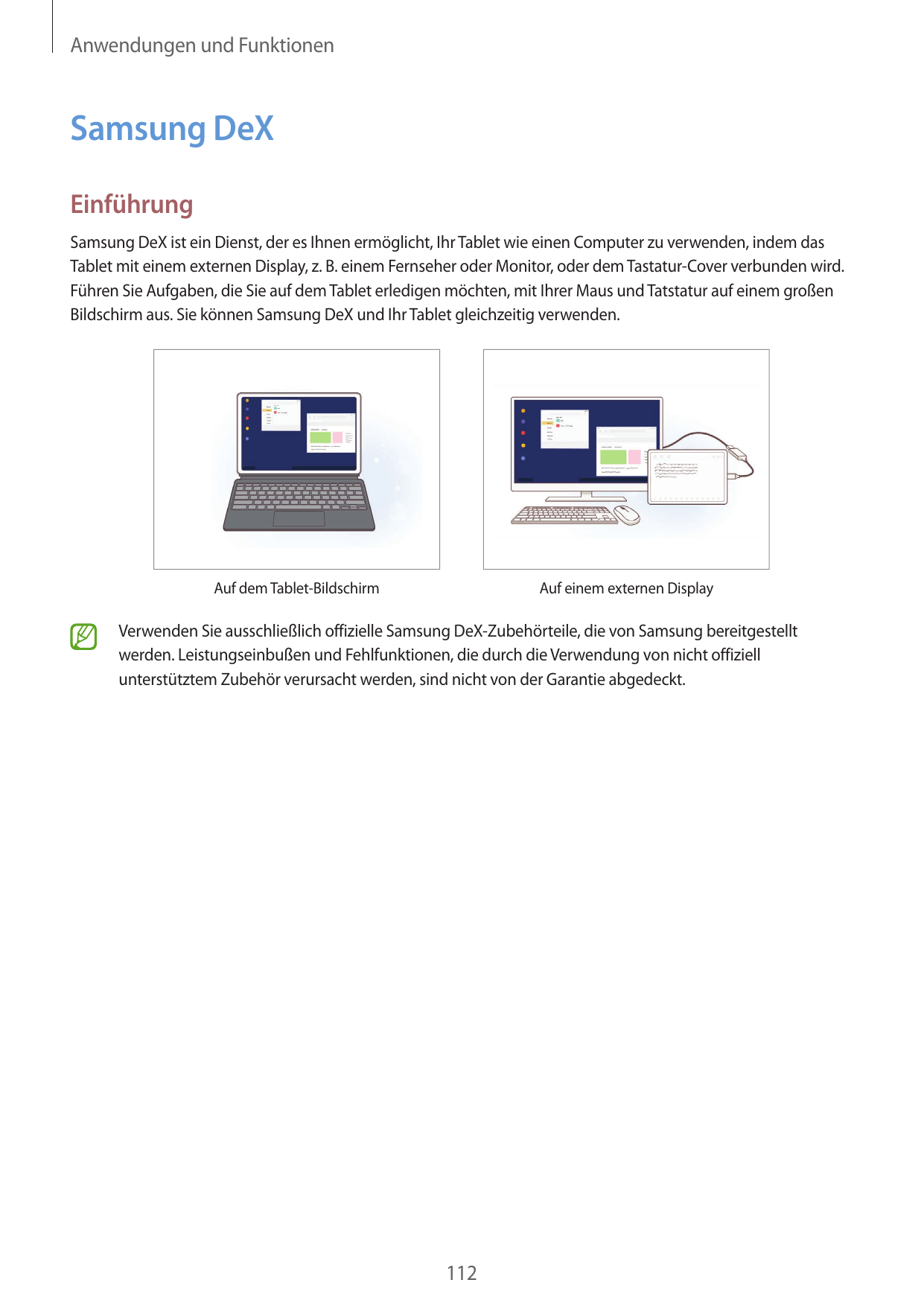 Anwendungen und FunktionenSamsung DeXEinführungSamsung DeX ist ein Dienst, der es Ihnen ermöglicht, Ihr Tablet wie einen Compute