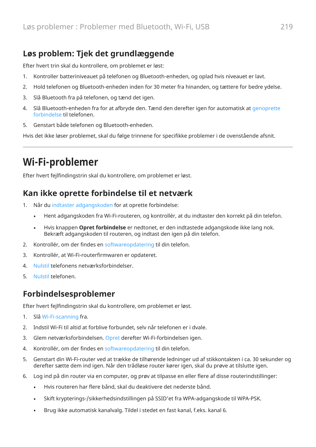 Løs problemer : Problemer med Bluetooth, Wi-Fi, USB219Løs problem: Tjek det grundlæggendeEfter hvert trin skal du kontrollere, o