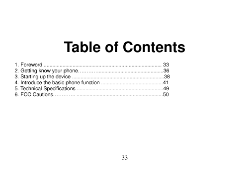 Table of Contents1. Foreword .................................................................................. 332. Getting kno