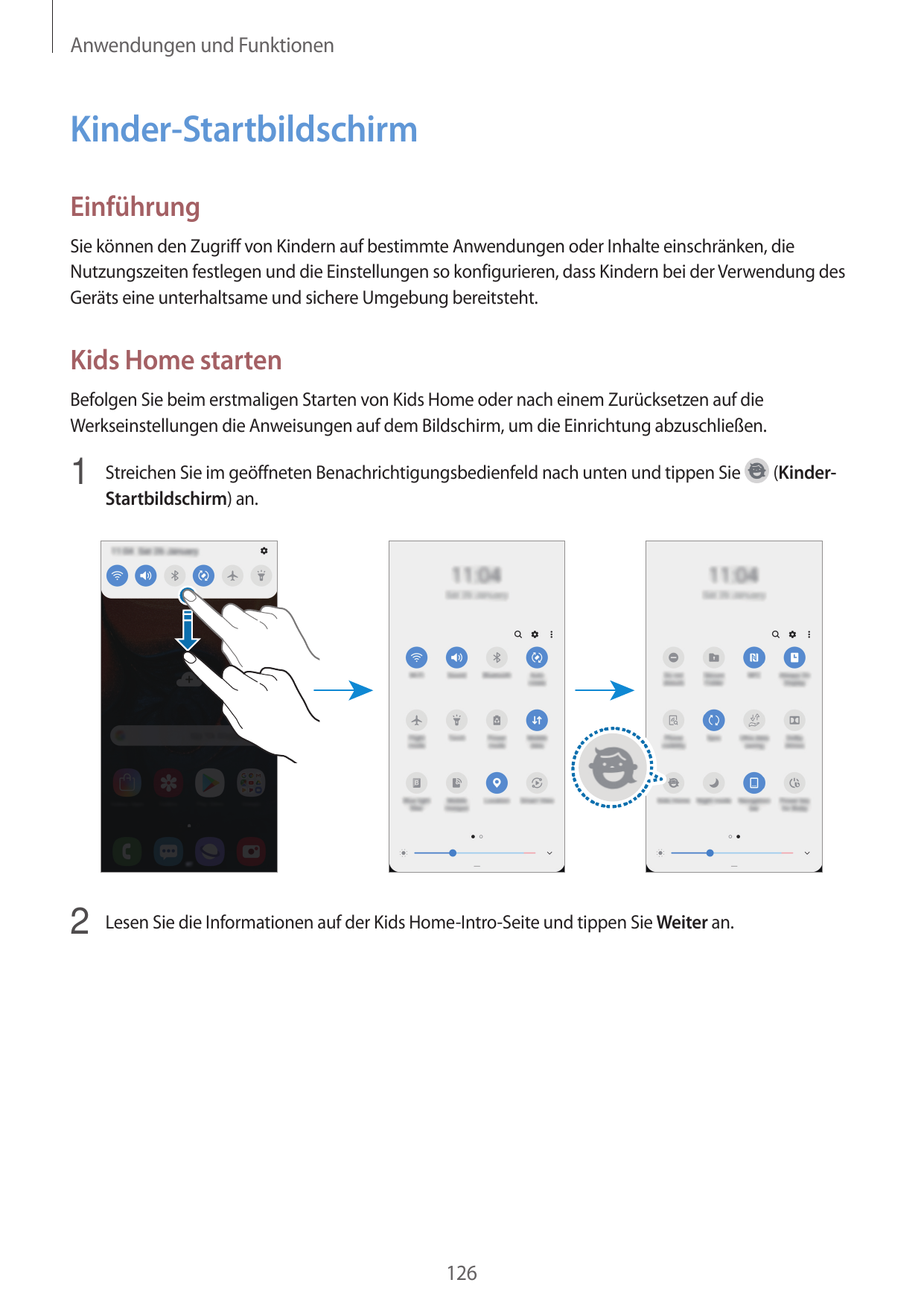 Anwendungen und FunktionenKinder-Start­bild­schirmEinführungSie können den Zugriff von Kindern auf bestimmte Anwendungen oder In