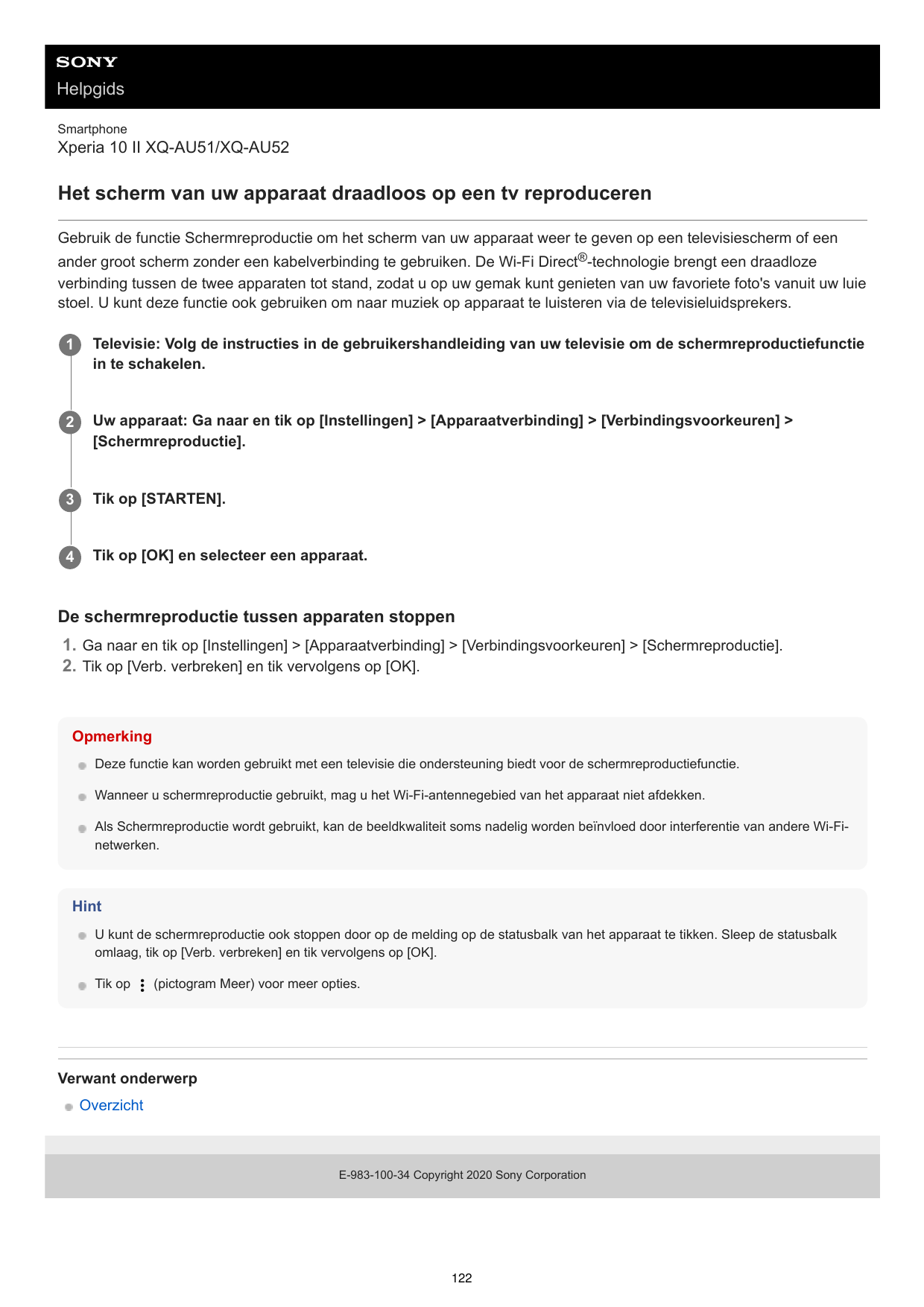 HelpgidsSmartphoneXperia 10 II XQ-AU51/XQ-AU52Het scherm van uw apparaat draadloos op een tv reproducerenGebruik de functie Sche