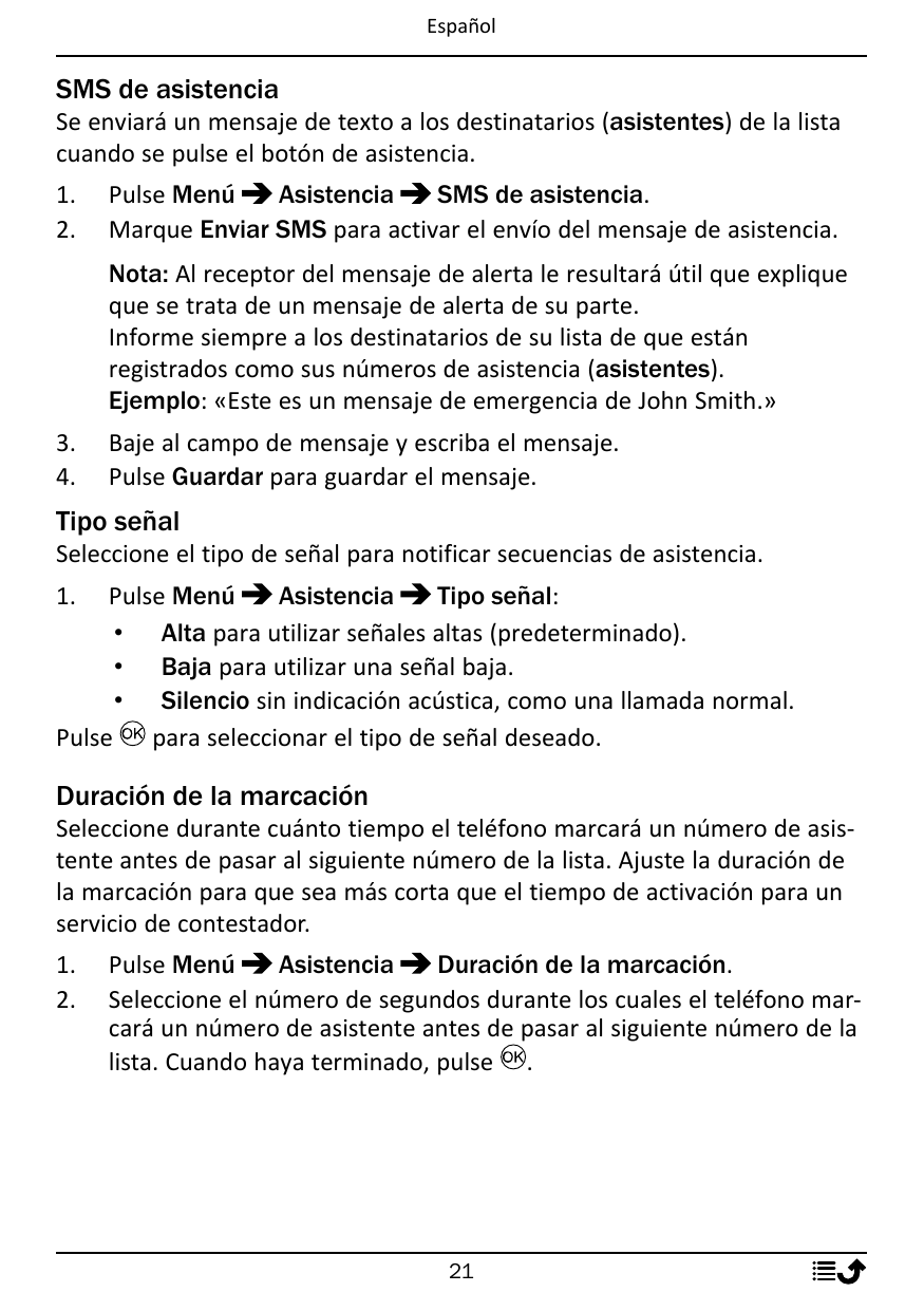EspañolSMS de asistenciaSe enviará un mensaje de texto a los destinatarios (asistentes) de la listacuando se pulse el botón de a