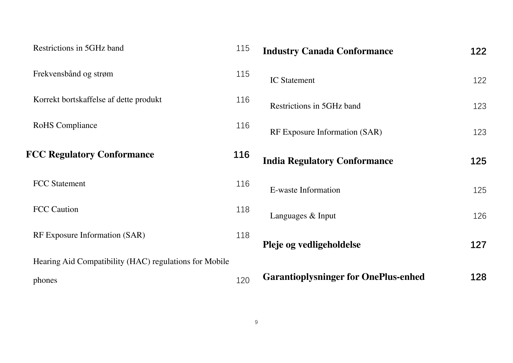 Restrictions in 5GHz band115Frekvensbånd og strøm115Korrekt bortskaffelse af dette produkt116RoHS Compliance116FCC Regulatory Co