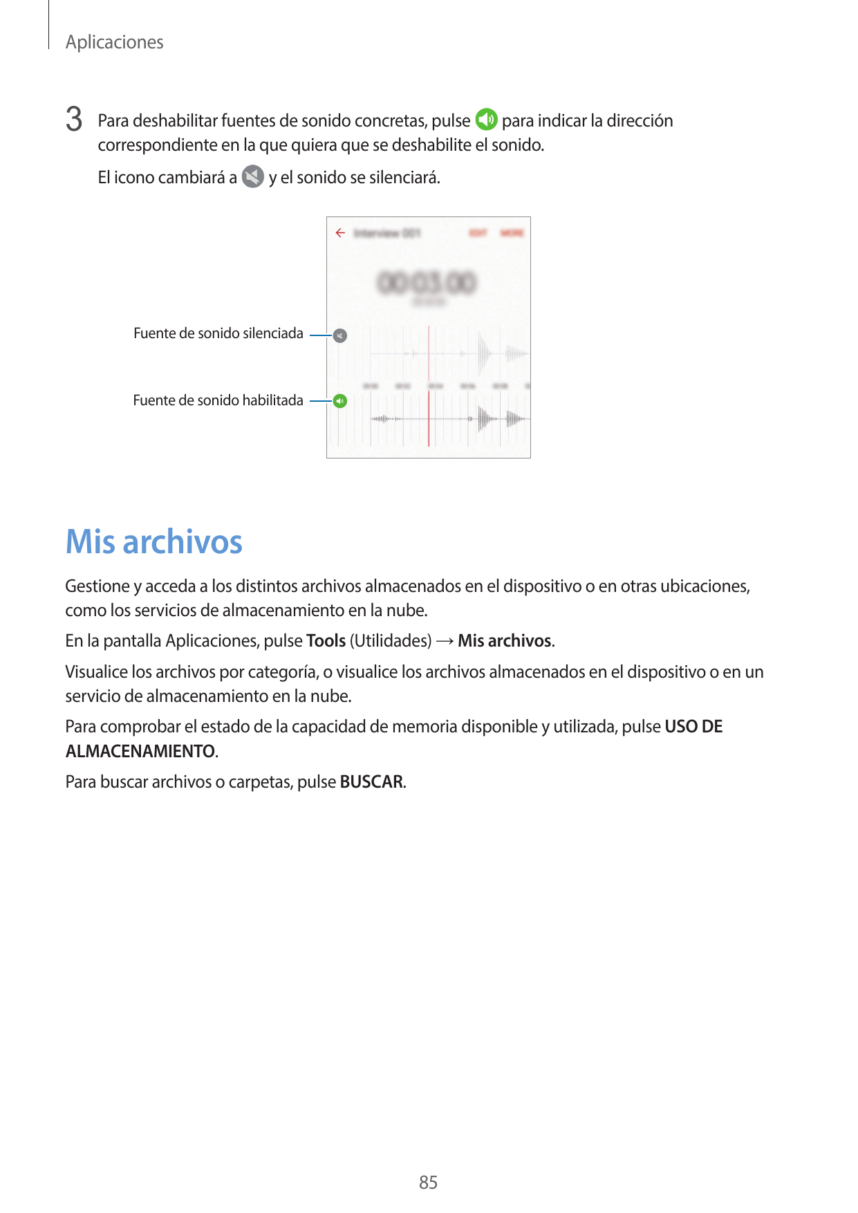 Aplicaciones3 Para deshabilitar fuentes de sonido concretas, pulsepara indicar la direccióncorrespondiente en la que quiera que 