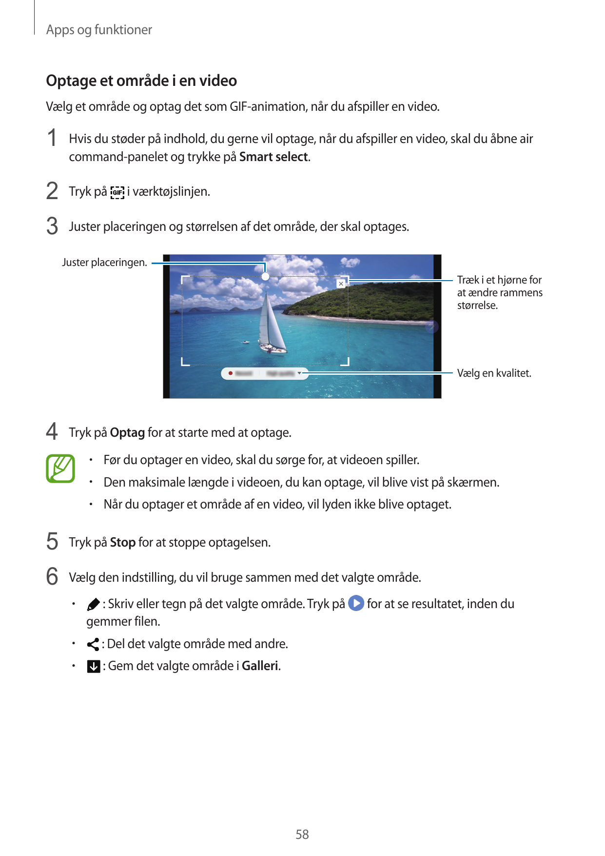 Apps og funktionerOptage et område i en videoVælg et område og optag det som GIF-animation, når du afspiller en video.1 Hvis du 