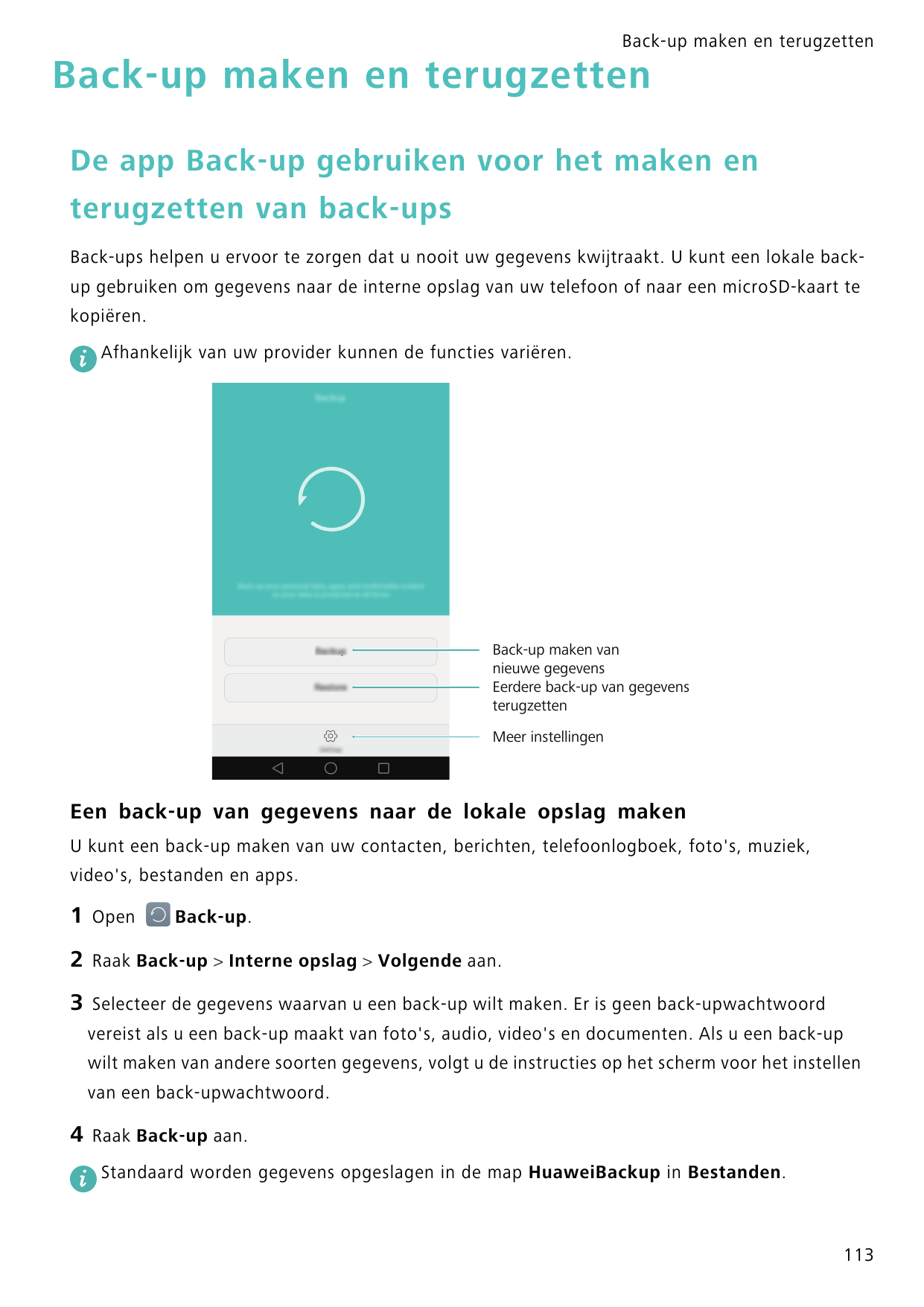 Back-up maken en terugzettenBack-up maken en terugzettenDe app Back-up gebruiken voor het maken enterugzetten van back-upsBack-u