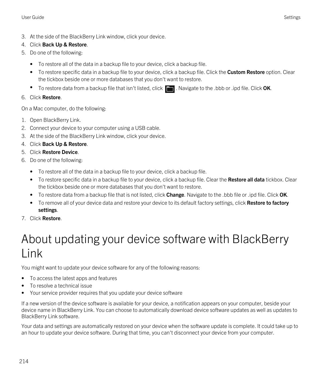User GuideSettings3. At the side of the BlackBerry Link window, click your device.4. Click Back Up & Restore.5. Do one of the fo
