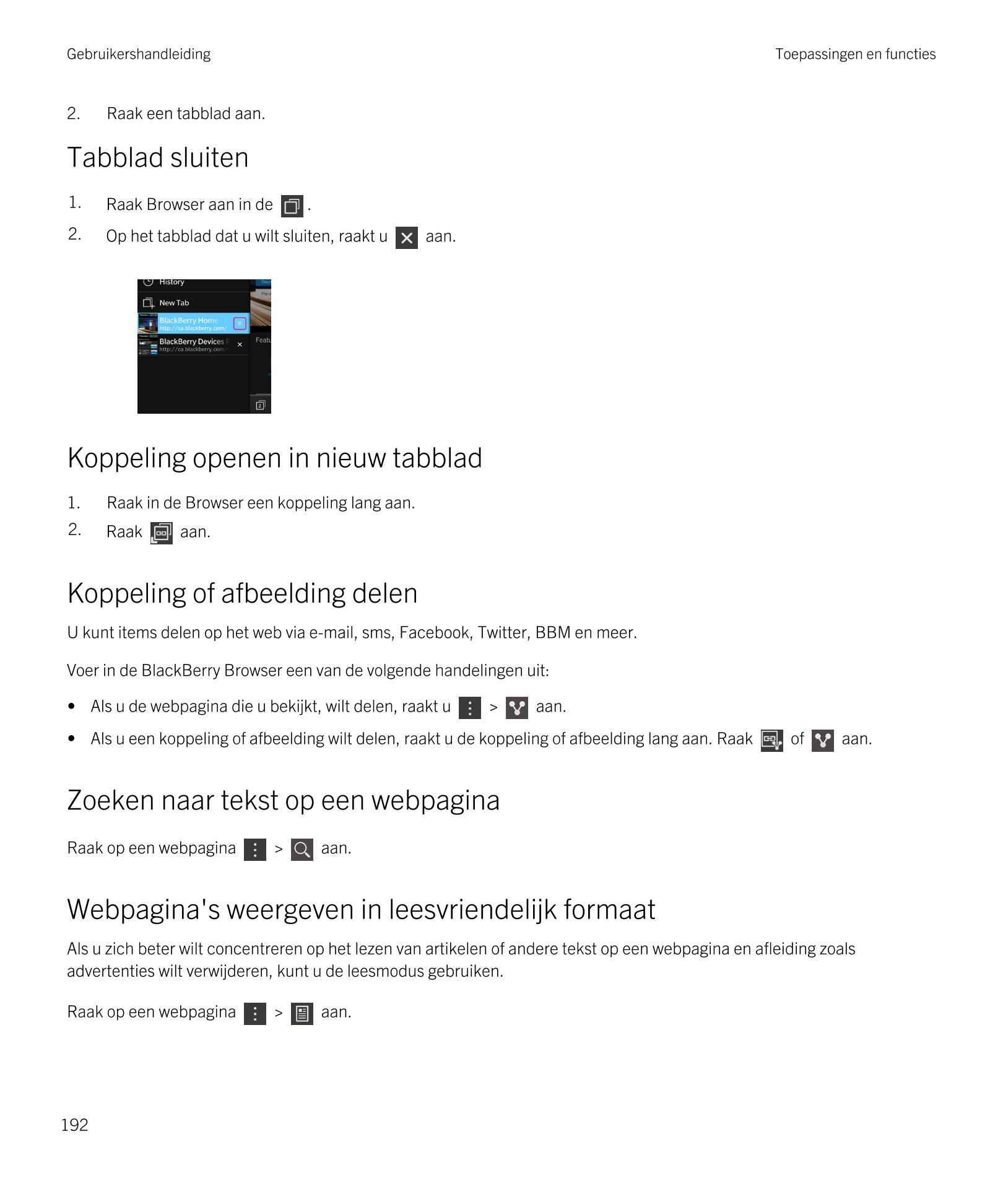 Gebruikershandleiding Toepassingen en functies
2. Raak een tabblad aan.
Tabblad sluiten
1. Raak  Browser aan in de  .
2. Op het 
