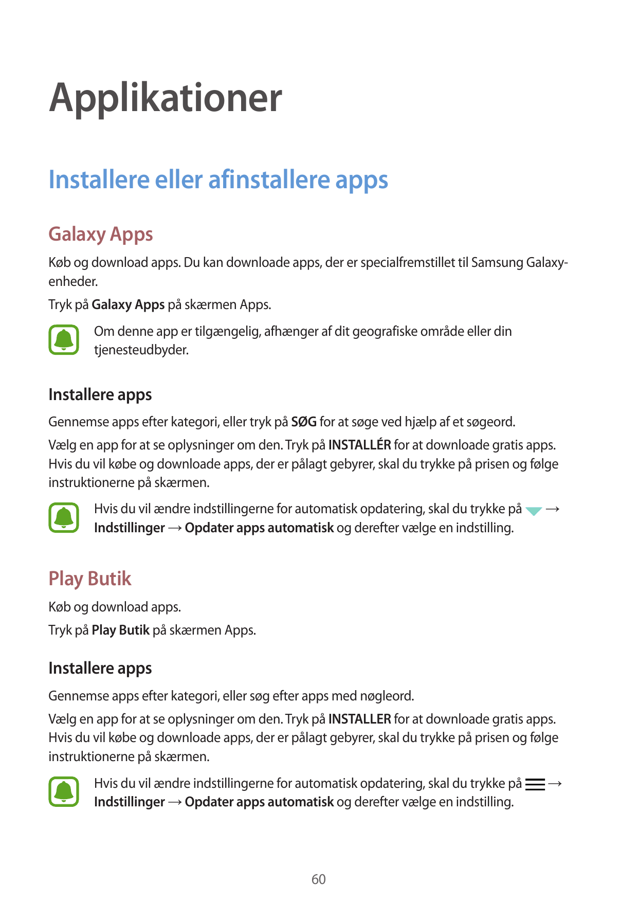 ApplikationerInstallere eller afinstallere appsGalaxy AppsKøb og download apps. Du kan downloade apps, der er specialfremstillet