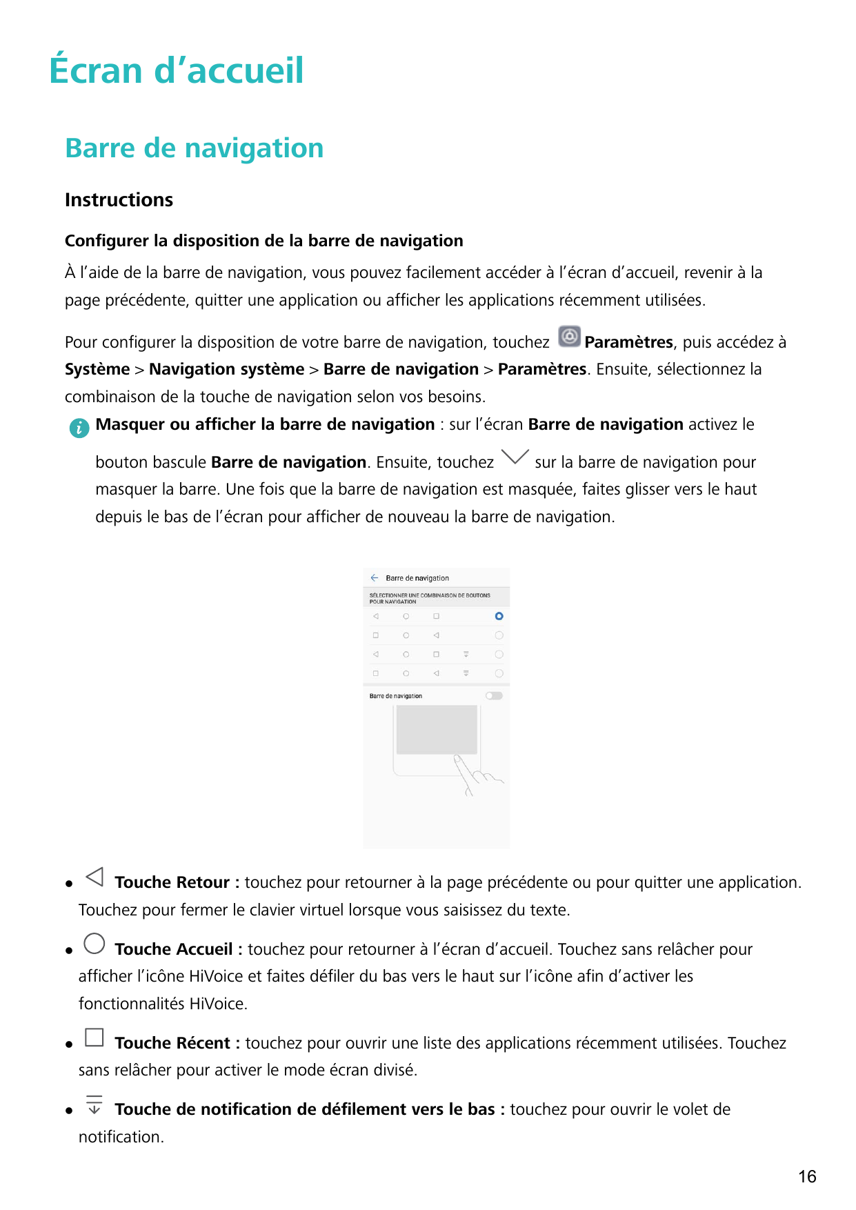 Écran d’accueilBarre de navigationInstructionsConfigurer la disposition de la barre de navigationÀ l’aide de la barre de navigat