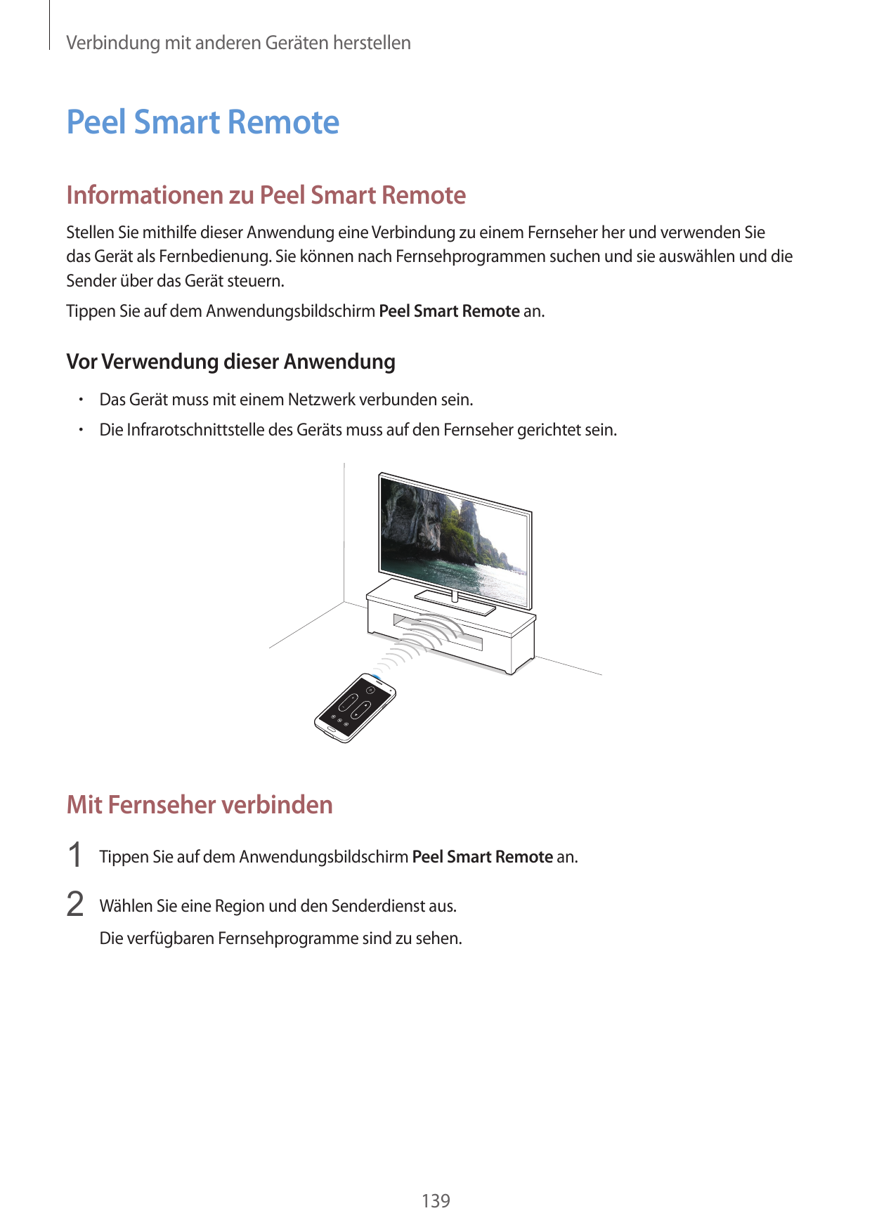 Verbindung mit anderen Geräten herstellenPeel Smart RemoteInformationen zu Peel Smart RemoteStellen Sie mithilfe dieser Anwendun