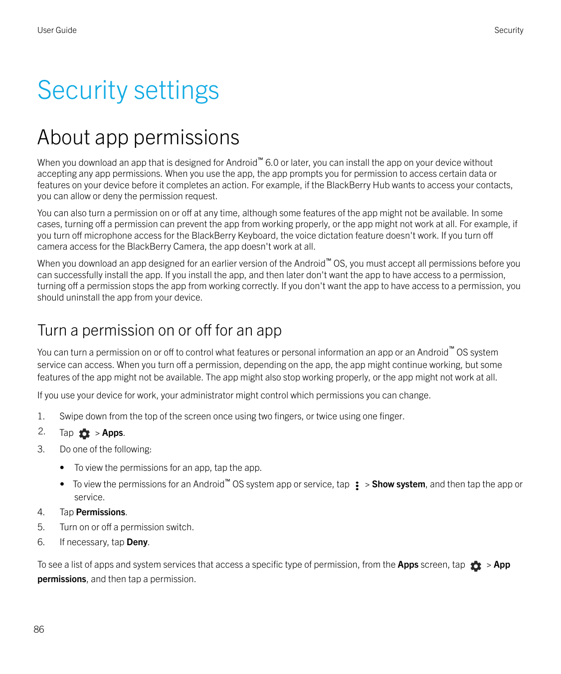 User GuideSecuritySecurity settingsAbout app permissionsWhen you download an app that is designed for Android™ 6.0 or later, you