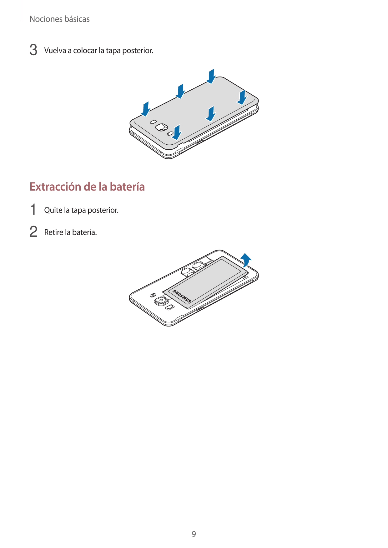 Nociones básicas3 Vuelva a colocar la tapa posterior.Extracción de la batería1 Quite la tapa posterior.2 Retire la batería.9