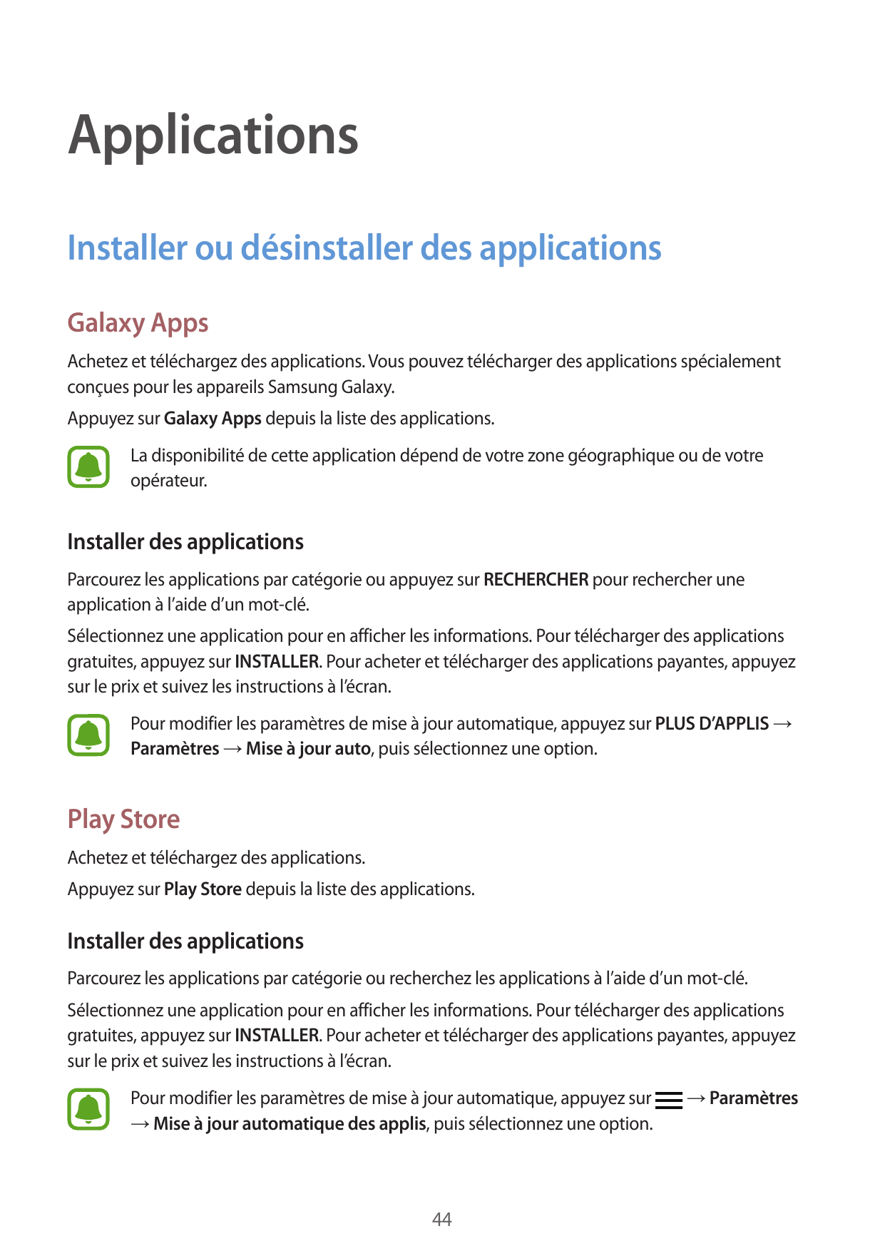 ApplicationsInstaller ou désinstaller des applicationsGalaxy AppsAchetez et téléchargez des applications. Vous pouvez télécharge