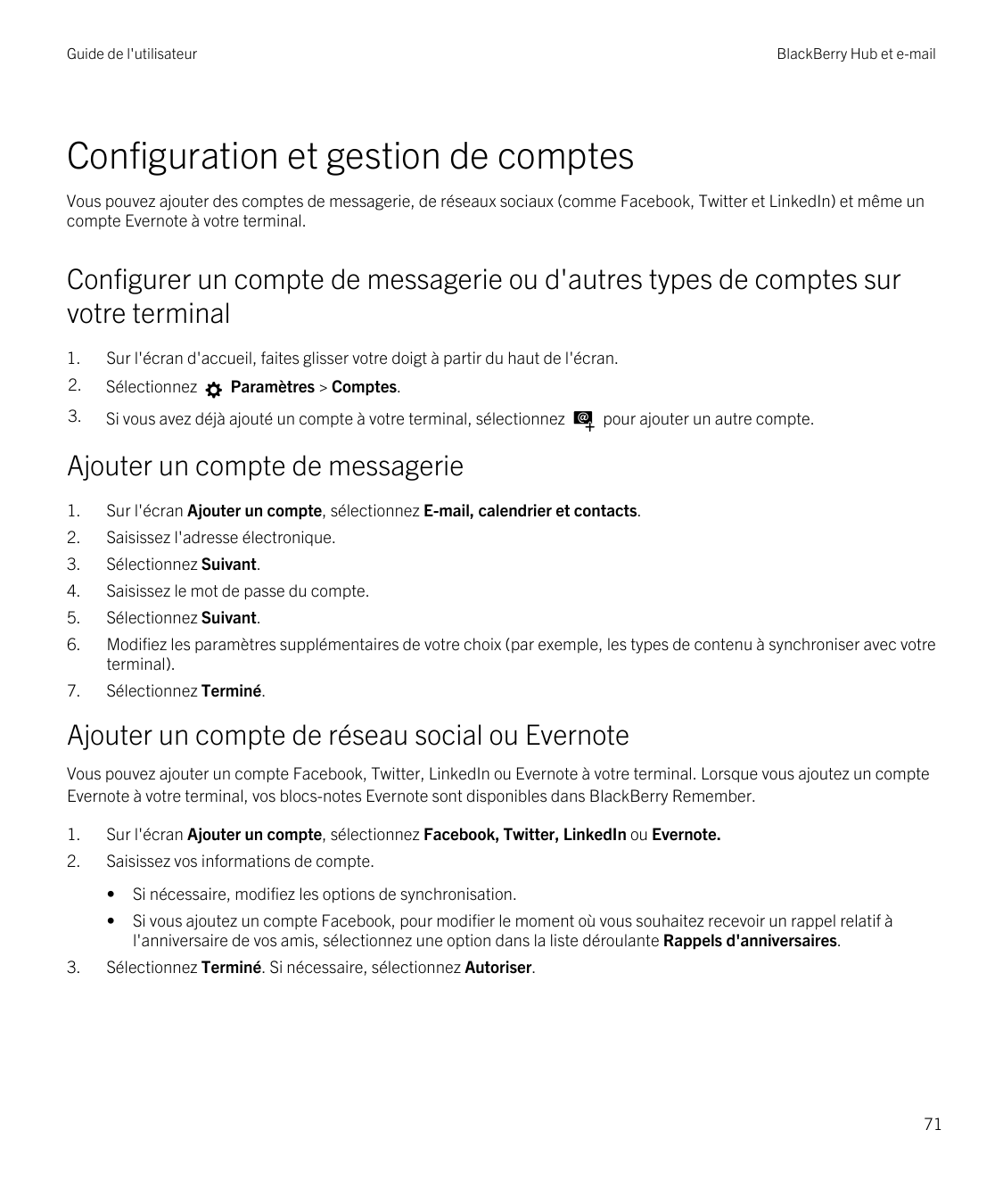 Guide de l'utilisateurBlackBerry Hub et e-mailConfiguration et gestion de comptesVous pouvez ajouter des comptes de messagerie, 
