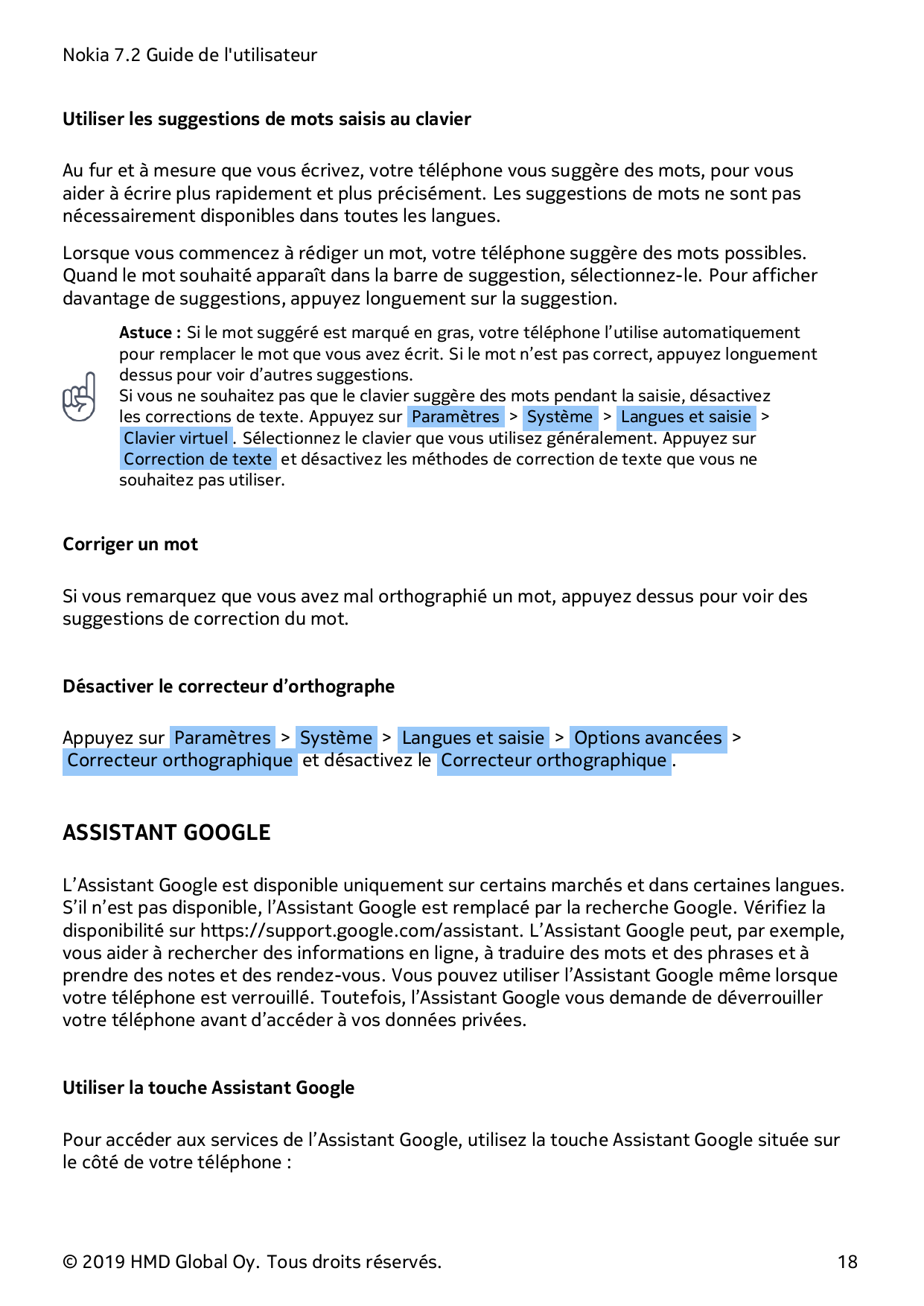 Nokia 7.2 Guide de l'utilisateurUtiliser les suggestions de mots saisis au clavierAu fur et à mesure que vous écrivez, votre tél