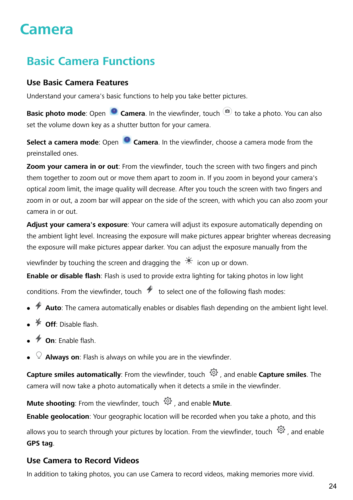 CameraBasic Camera FunctionsUse Basic Camera FeaturesUnderstand your camera's basic functions to help you take better pictures.B
