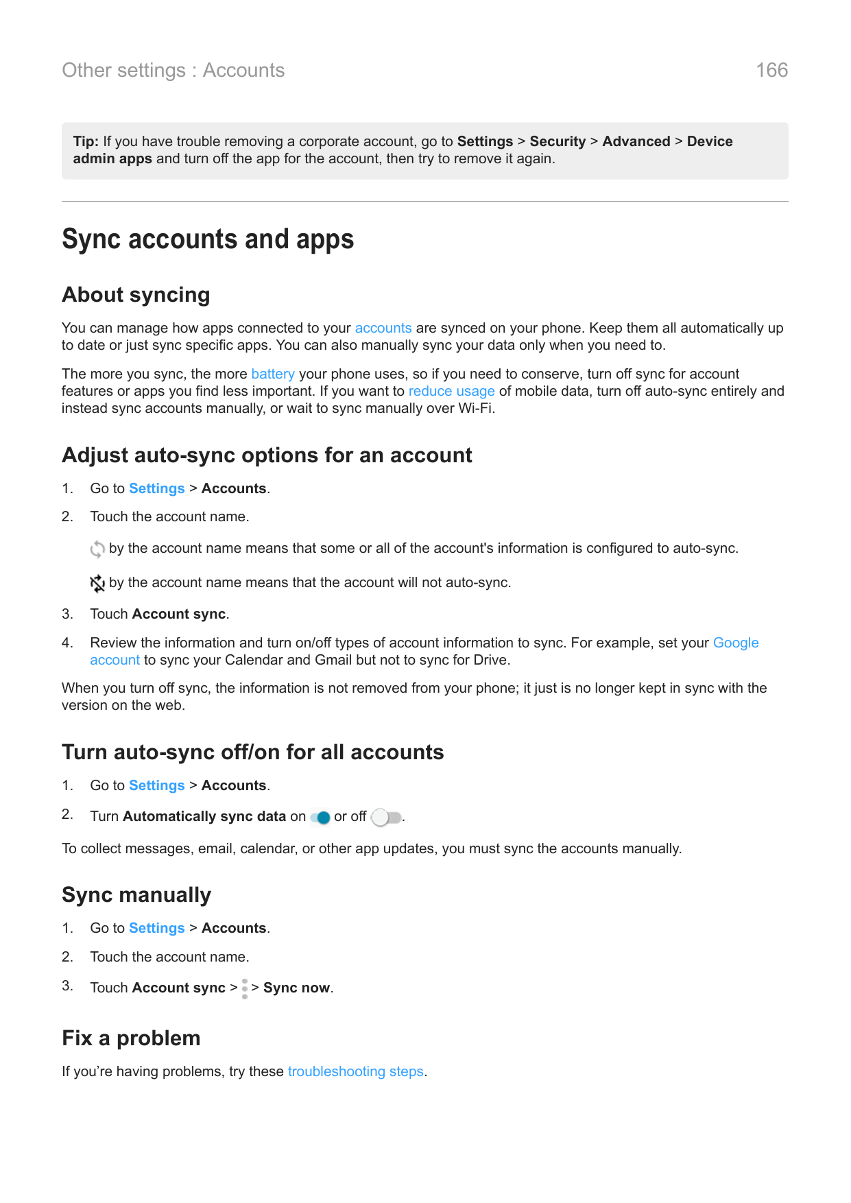 166Other settings : AccountsTip: If you have trouble removing a corporate account, go to Settings > Security > Advanced > Device