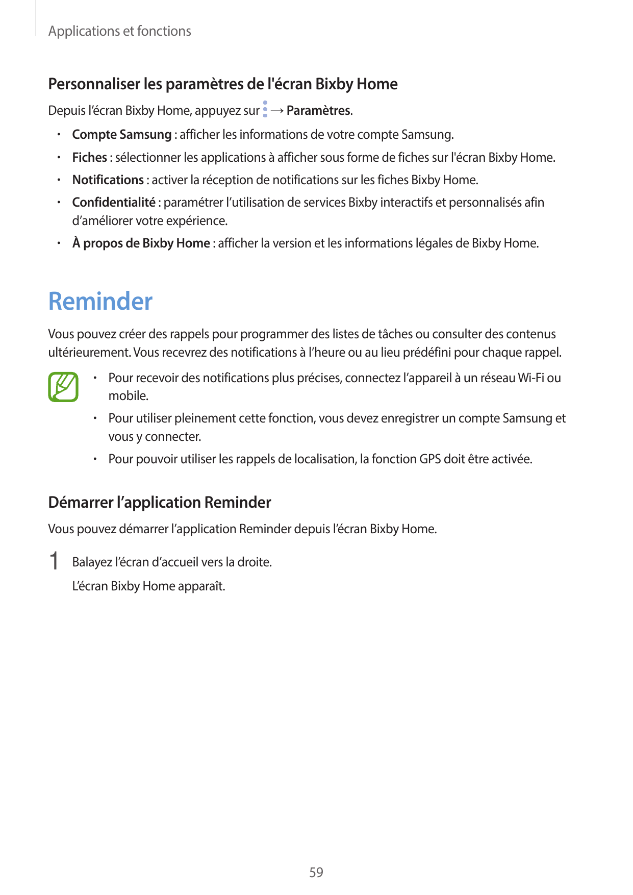 Applications et fonctionsPersonnaliser les paramètres de l'écran Bixby HomeDepuis l’écran Bixby Home, appuyez sur → Paramètres.•