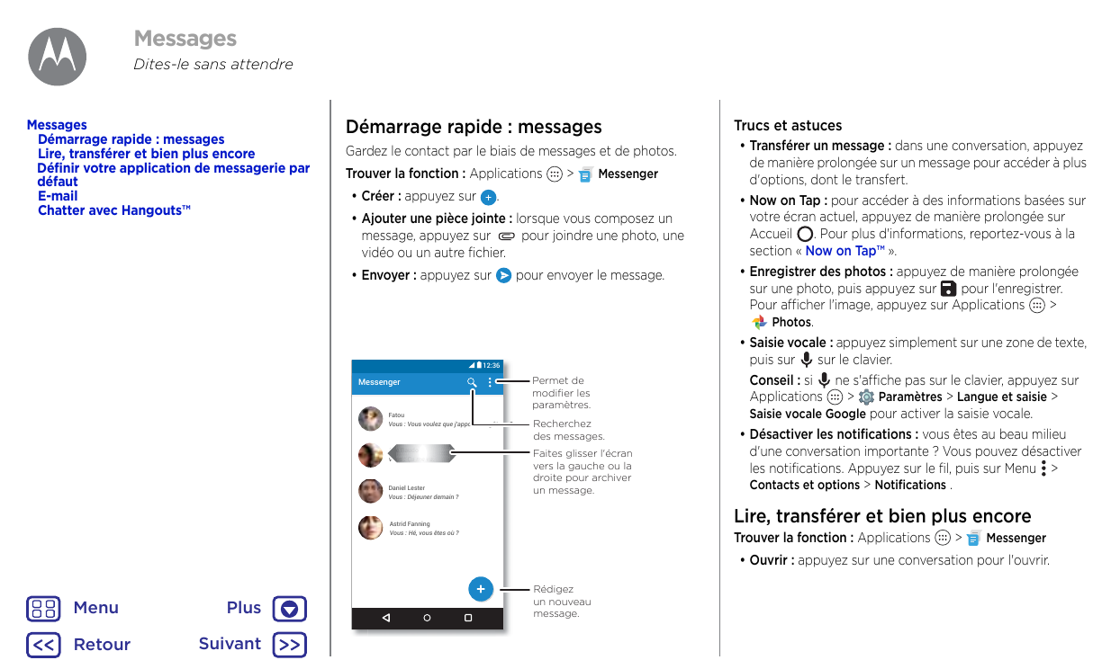 MessagesDites-le sans attendreMessagesDémarrage rapide : messagesLire, transférer et bien plus encoreDéfinir votre application d