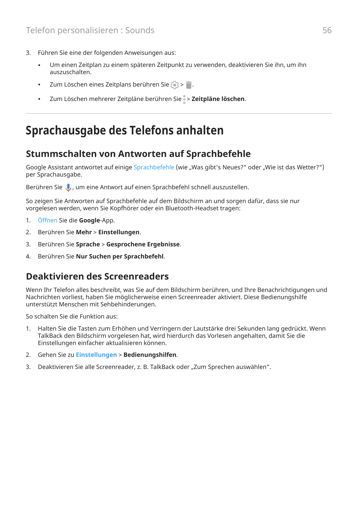 56Telefon personalisieren : Sounds3.Führen Sie eine der folgenden Anweisungen aus:•Um einen Zeitplan zu einem späteren Zeitpunkt