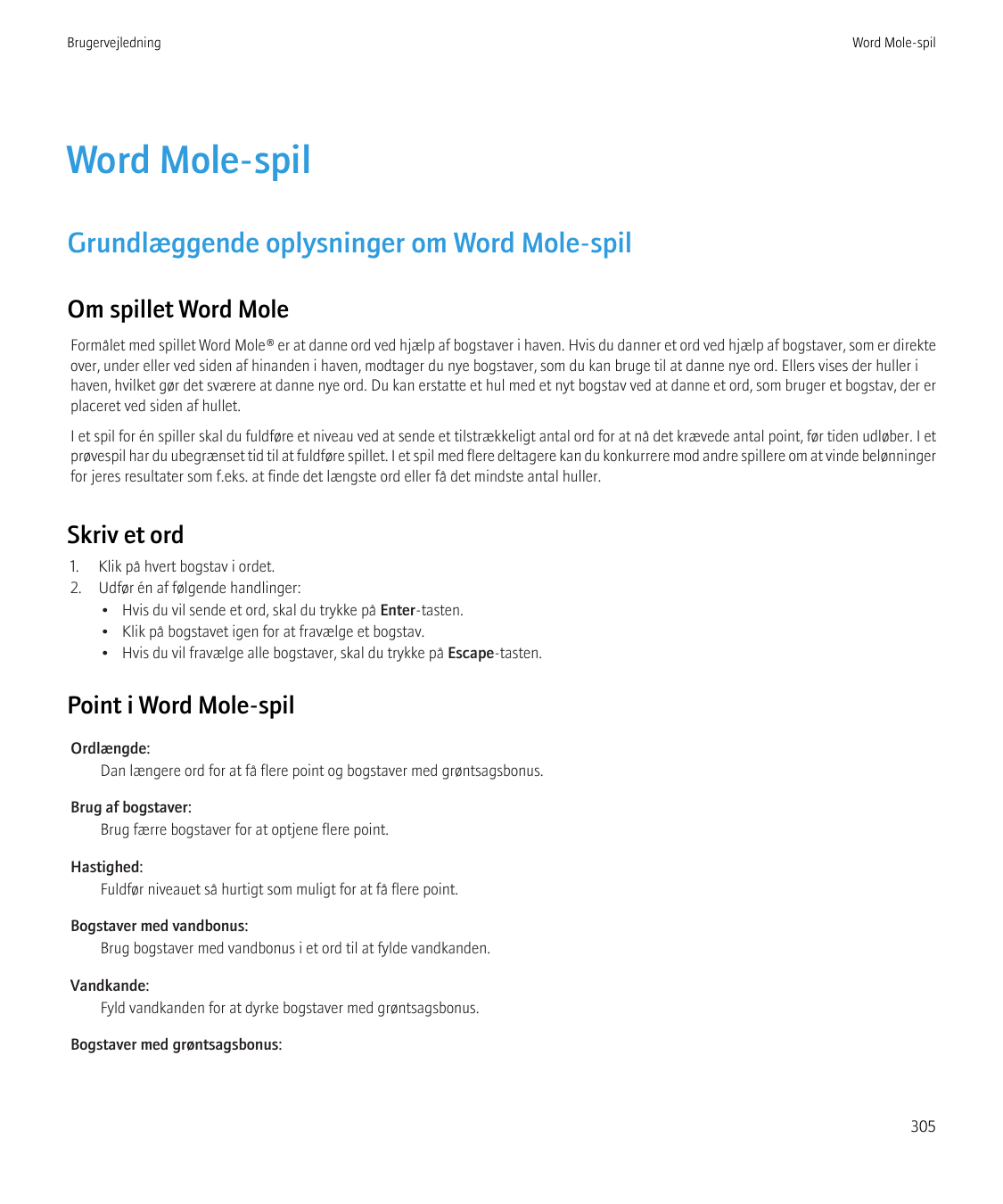 BrugervejledningWord Mole-spilWord Mole-spilGrundlæggende oplysninger om Word Mole-spilOm spillet Word MoleFormålet med spillet 