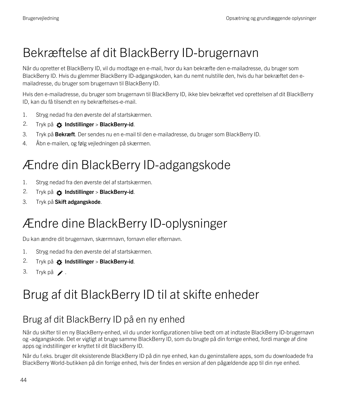 BrugervejledningOpsætning og grundlæggende oplysningerBekræftelse af dit BlackBerry ID-brugernavnNår du opretter et BlackBerry I