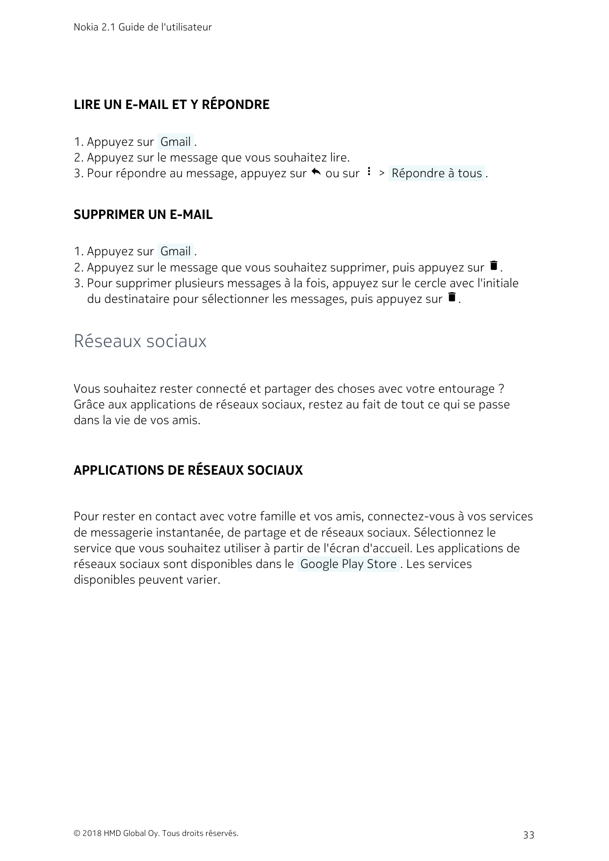 Nokia 2.1 Guide de l'utilisateurLIRE UN E-MAIL ET Y RÉPONDRE1. Appuyez sur  Gmail .2. Appuyez sur le message que vous souhaitez 