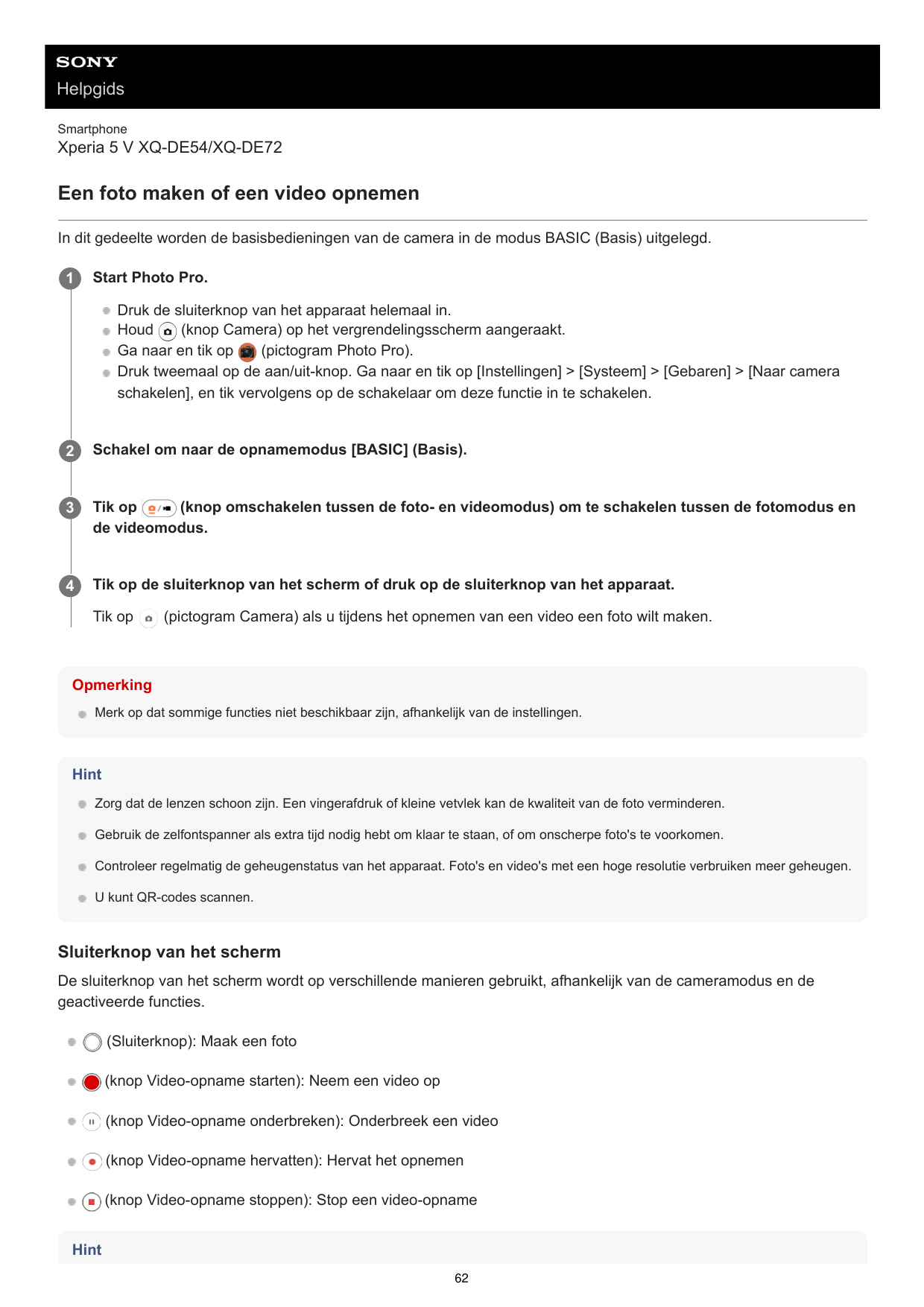 HelpgidsSmartphoneXperia 5 V XQ-DE54/XQ-DE72Een foto maken of een video opnemenIn dit gedeelte worden de basisbedieningen van de
