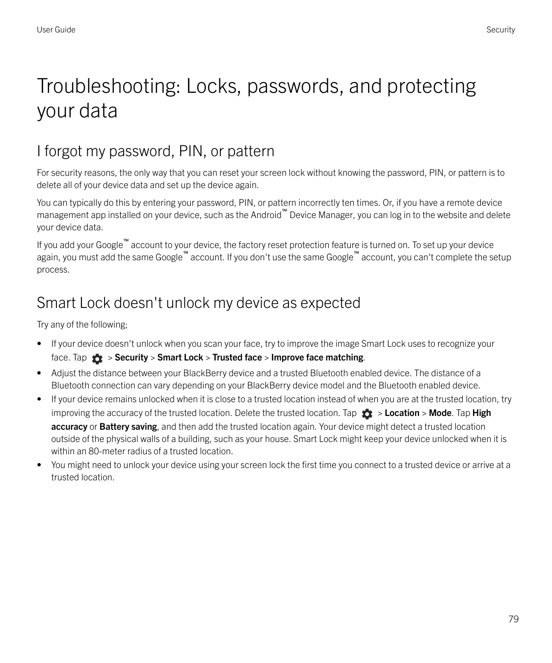 User GuideSecurityTroubleshooting: Locks, passwords, and protectingyour dataI forgot my password, PIN, or patternFor security re
